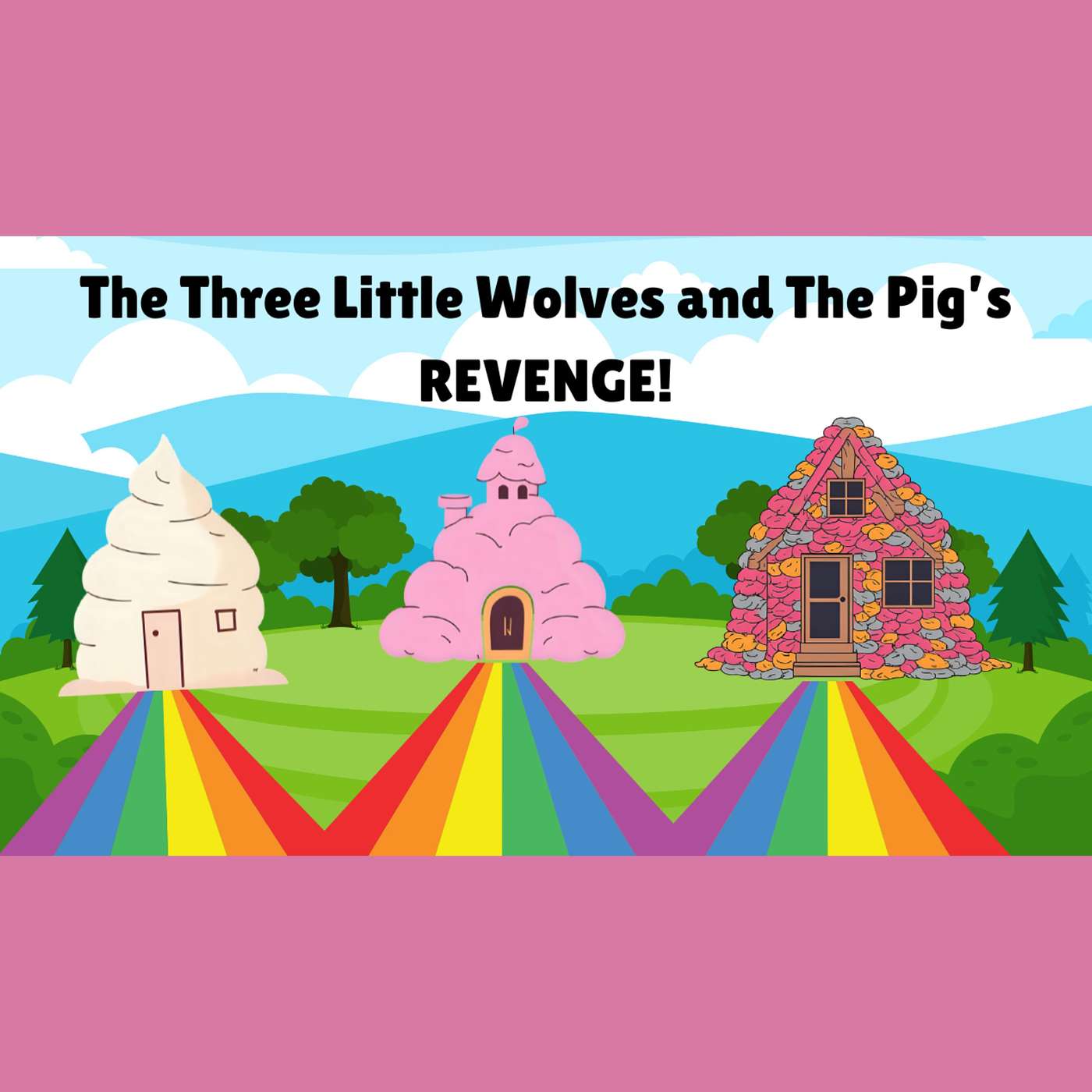 The Three Little Wolfs, and the Pig’s  revenge