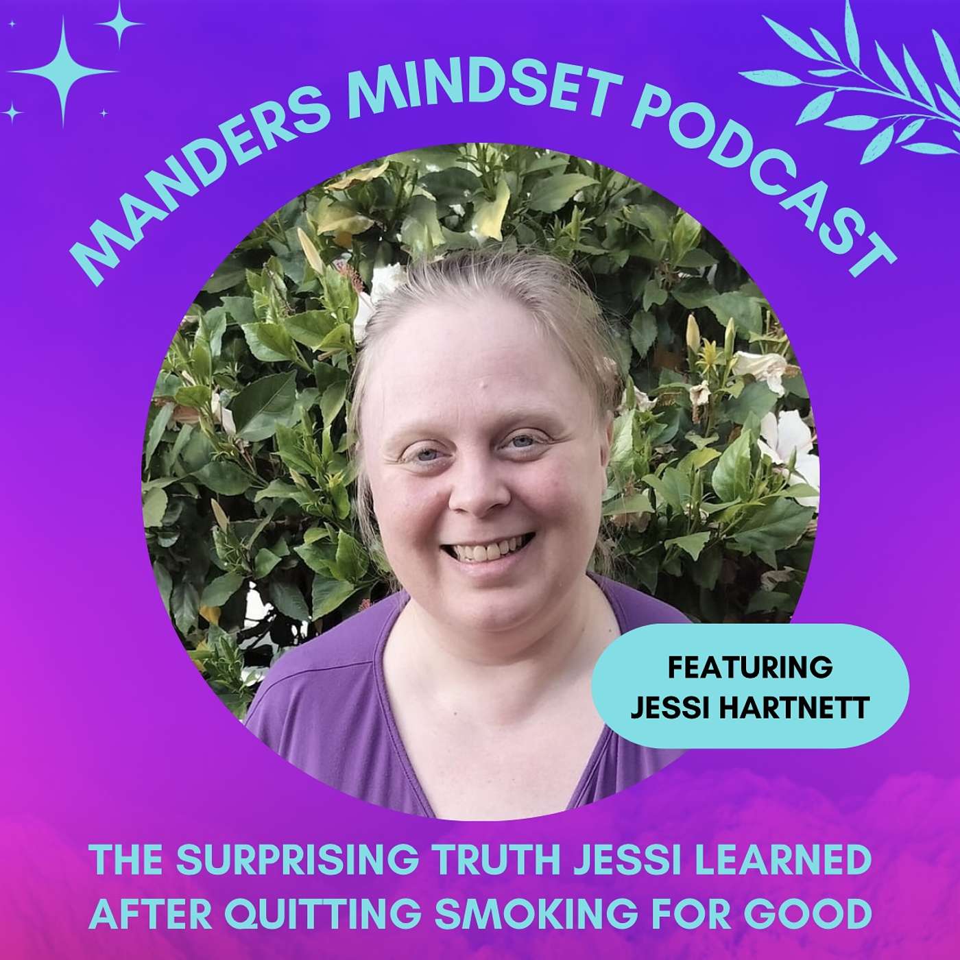 The Surprising Truth Jessi Learned After Quitting Smoking for Good | 154