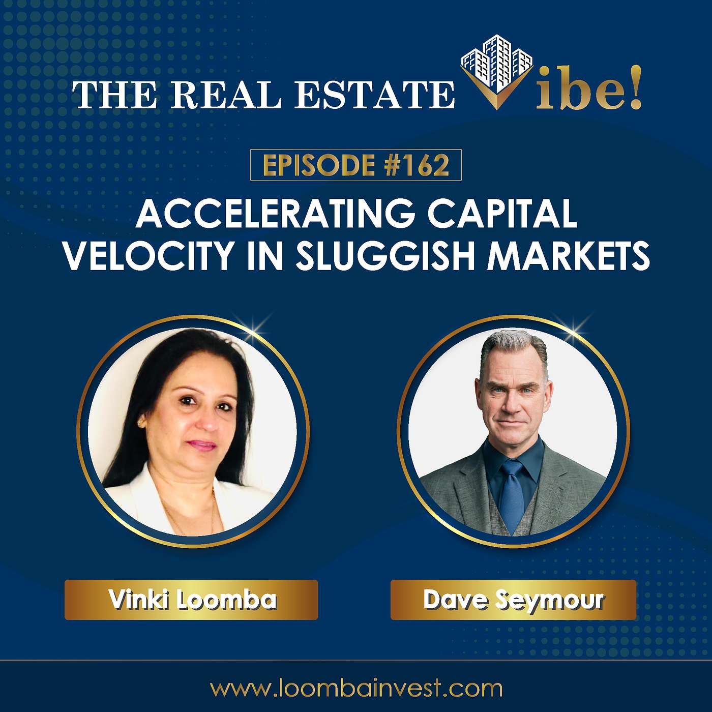 Episode:162 - Accelerating Capital Velocity In Sluggish Markets