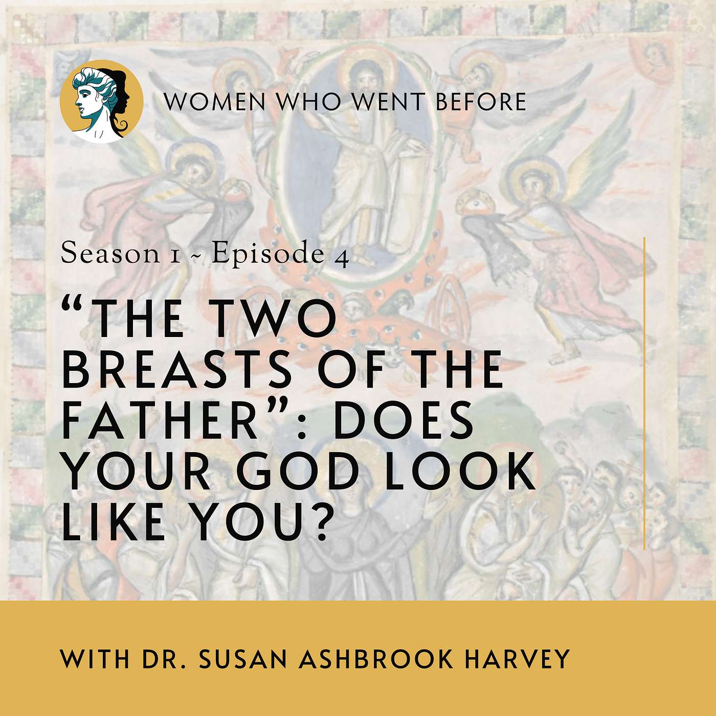 “The Two Breasts of the Father”: Does Your God Look Like You?