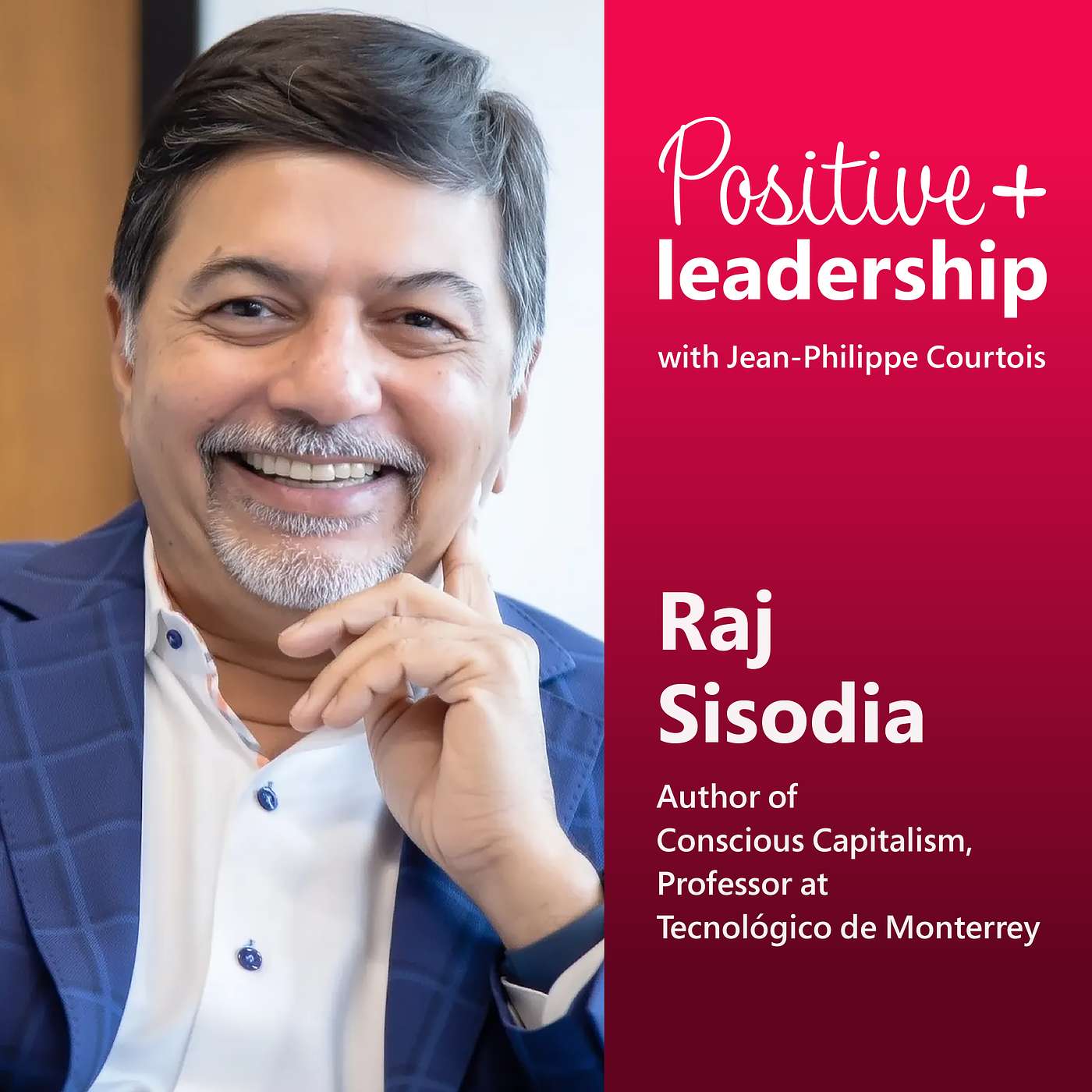 Raj Sisodia: How Conscious Capitalism Brings Love into Business