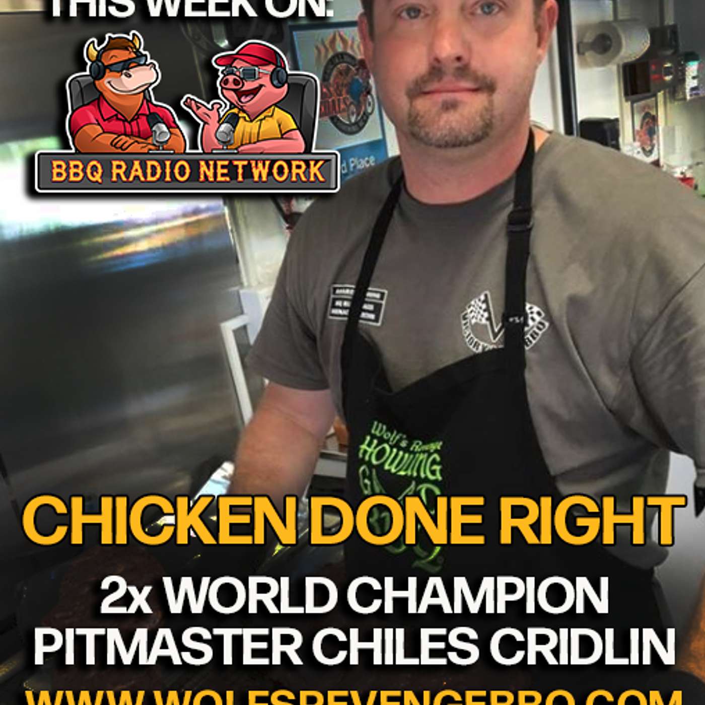 GETTING BBQ CHICKEN RIGHT with CHILES CRIDLIN on BBQ RADIO NETWORK