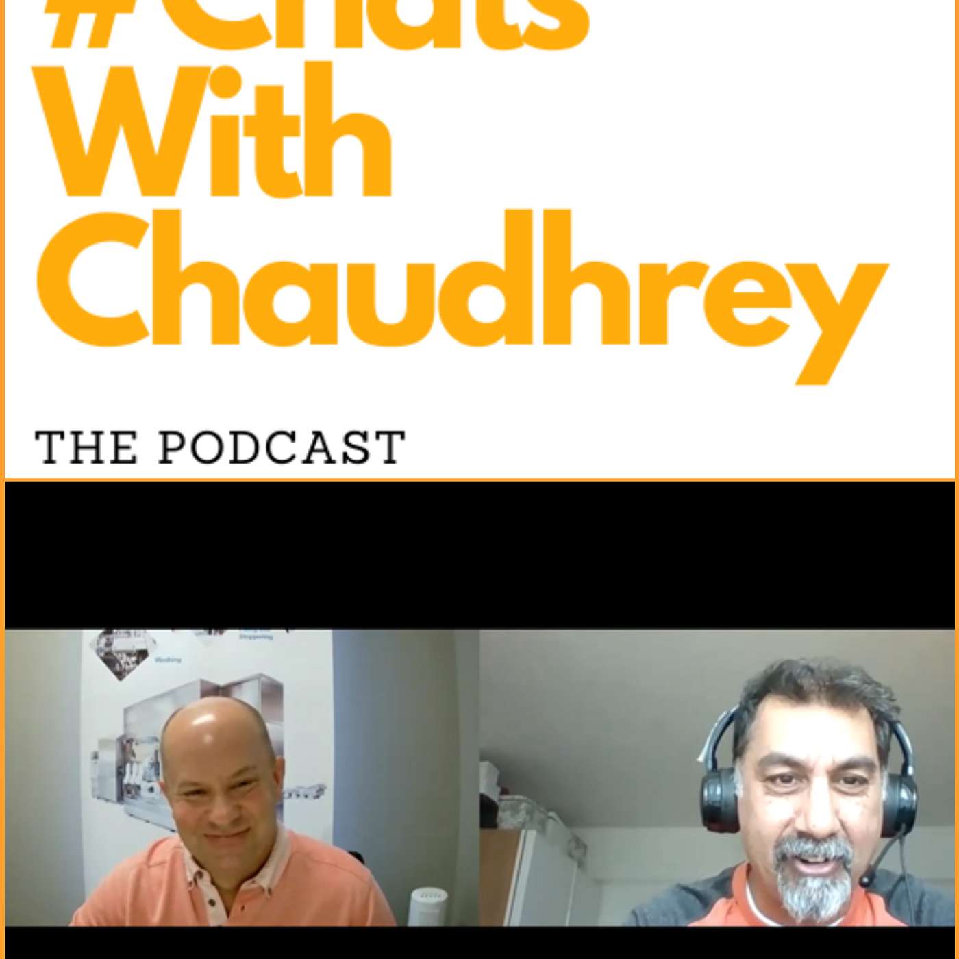 #ChatsWithChaudhrey the Podcast