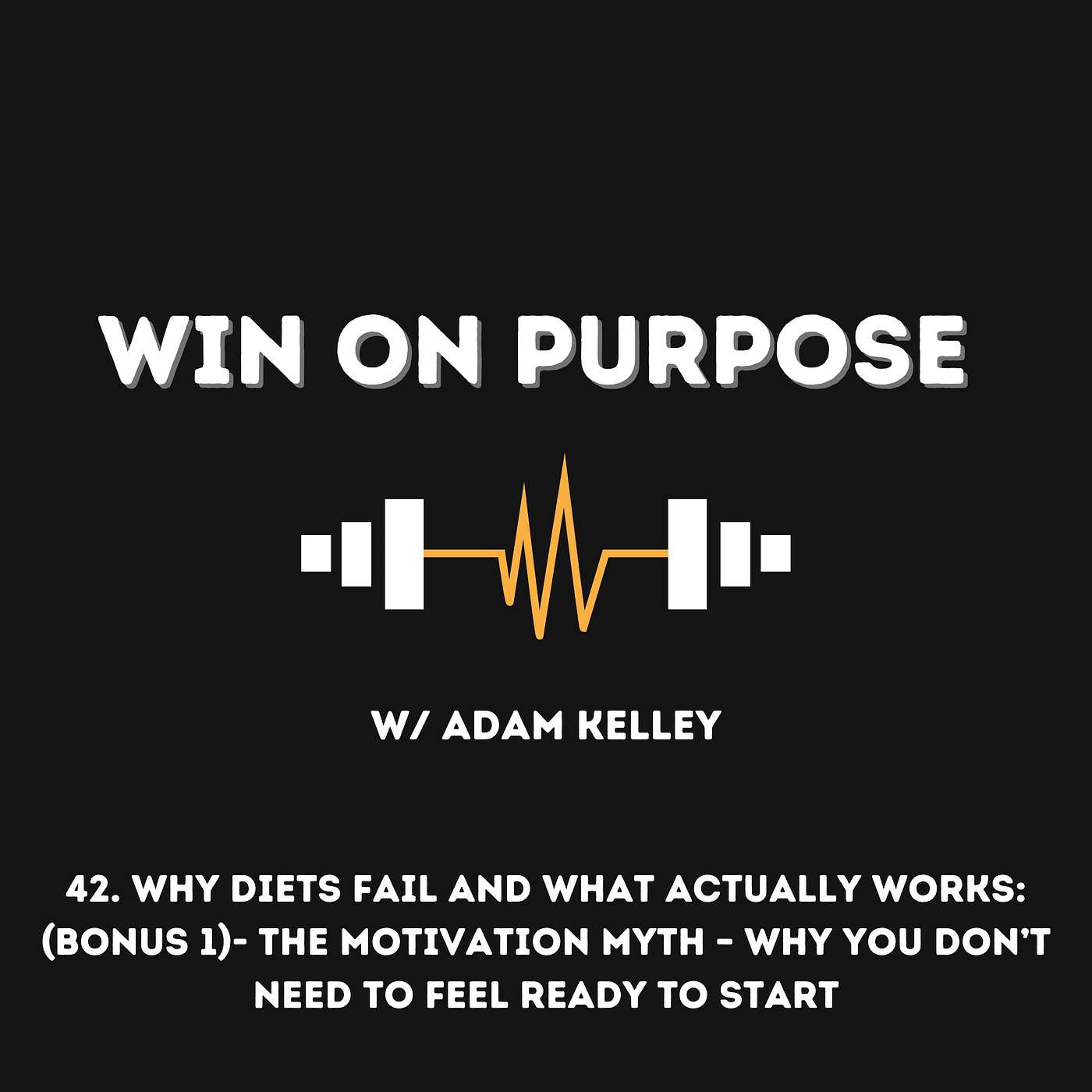 Why Diets Fail and What Actually Works: (Bonus 1)- The Motivation Myth – Why You Don’t Need to Feel Ready to Start Why Diets Fail and What Actually Works: (Bonus 1)- The Motivation Myth – Why You Don’t Need to Feel Ready to Start