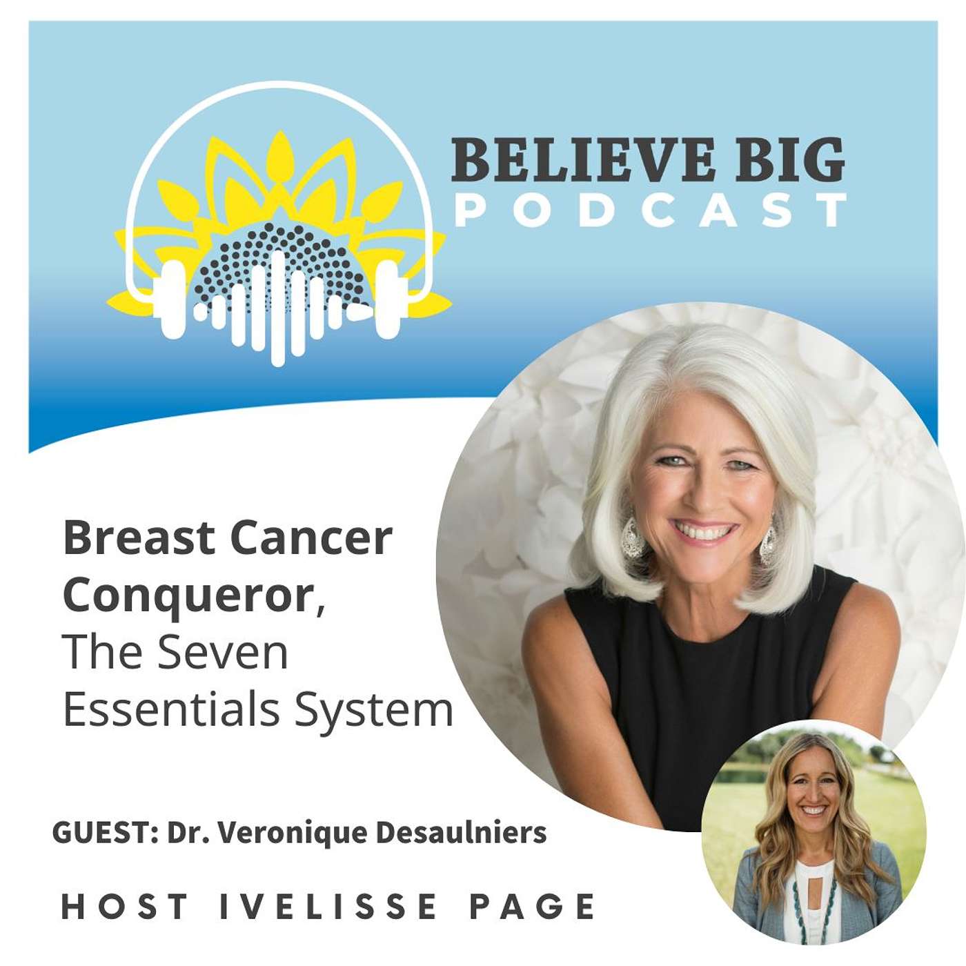 71-Dr. Veronique Desaulniers - Breast Cancer Conqueror, The Seven Essentials System