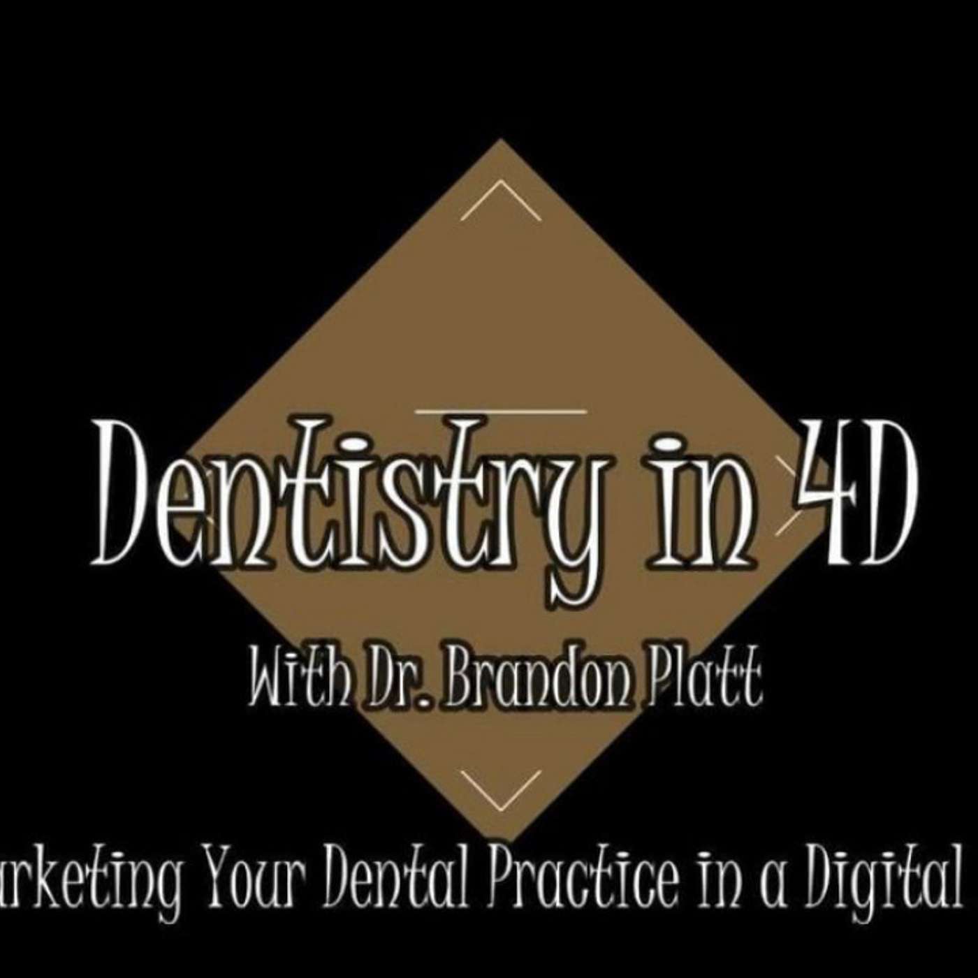 Dentistry in 4D:  How to Know What Metrics Really Mean Success in Social Media Marketing episode artwork