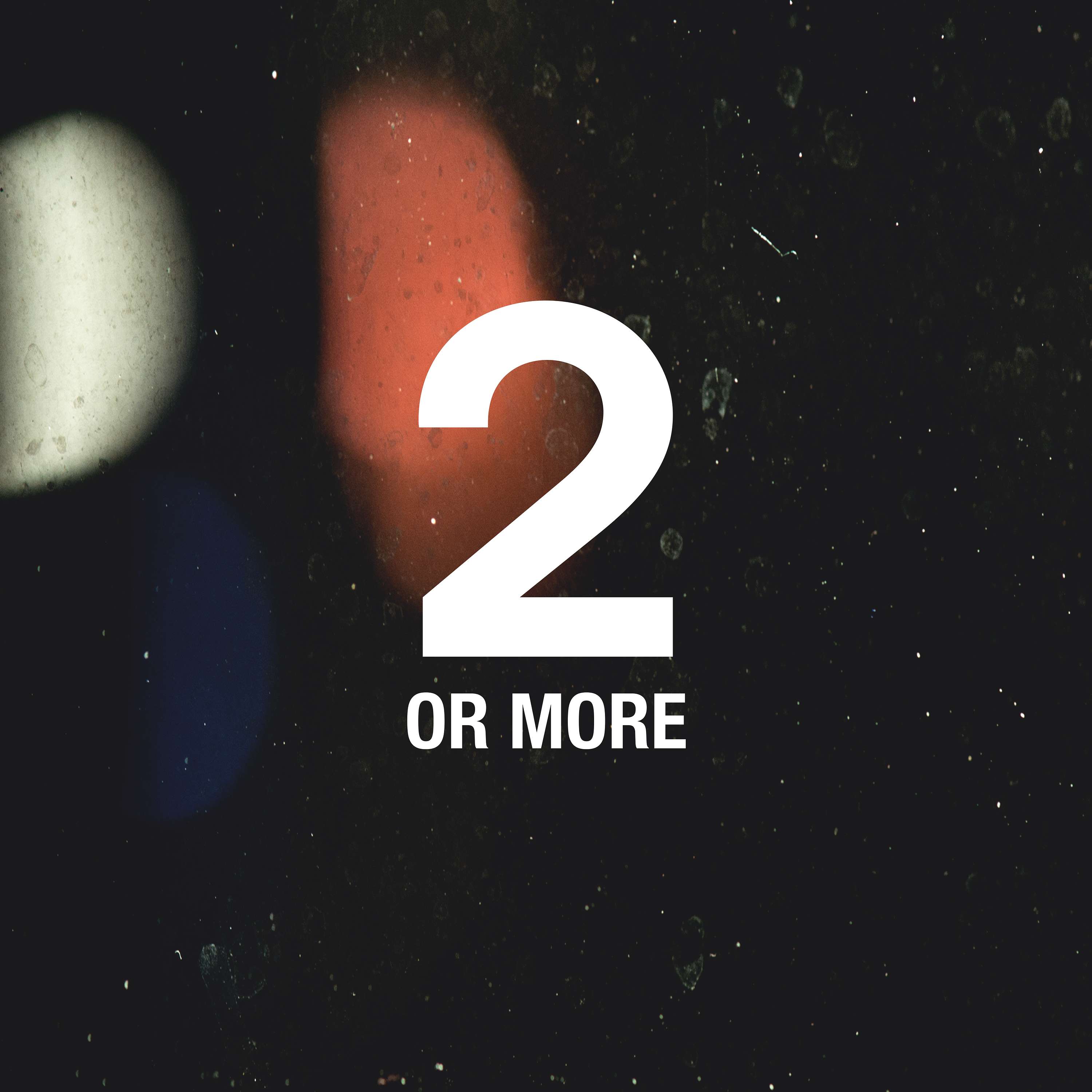 2 or More Podcast