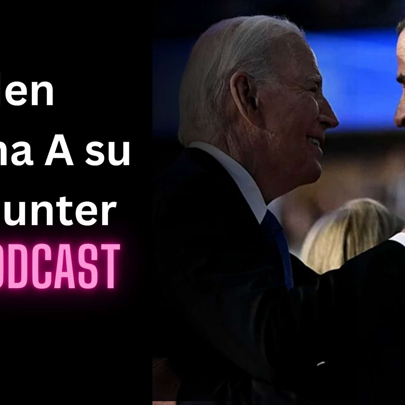 Biden Perdona A Su Hijo Hunter