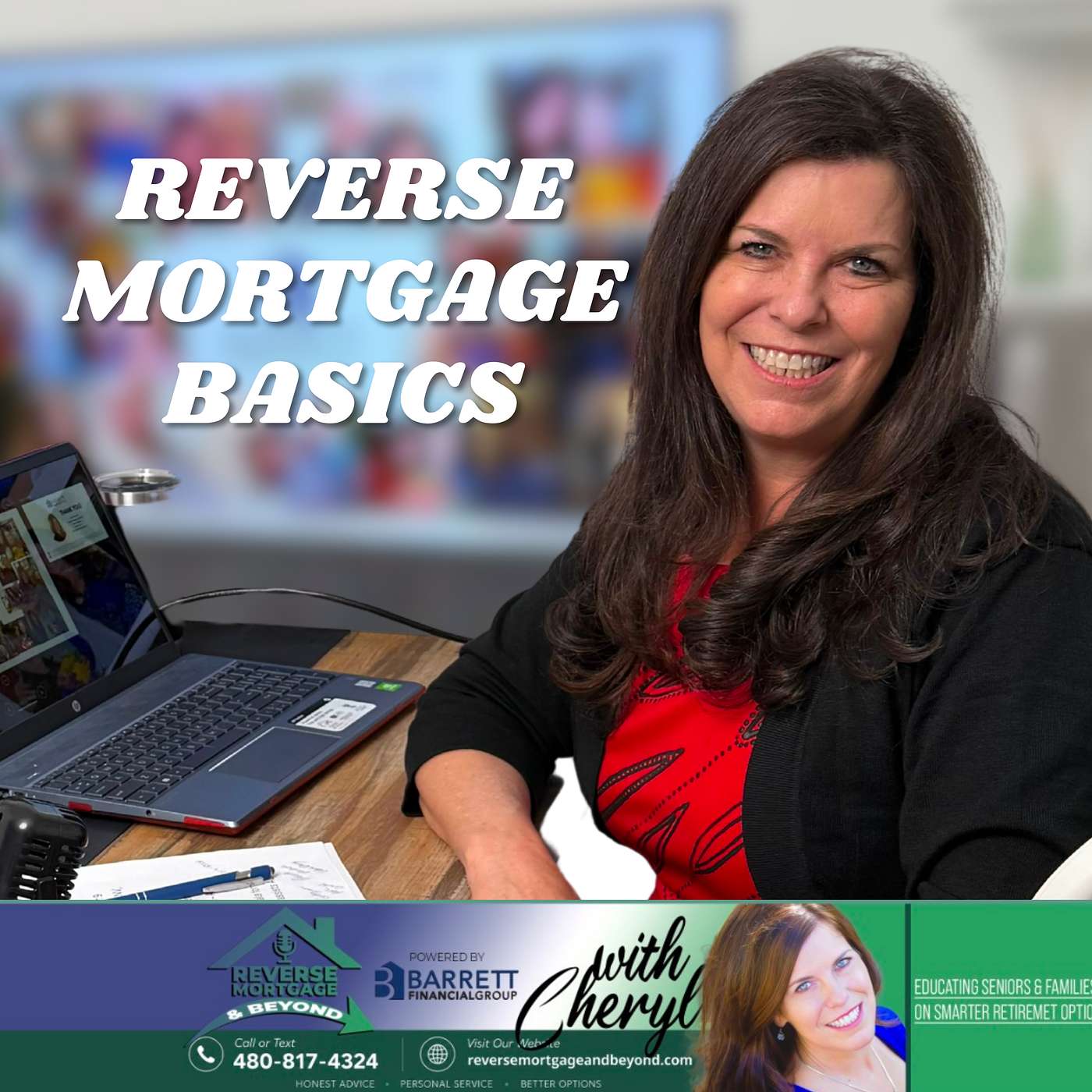 Reverse Mortgage Basics, Real-Life Scenarios & Why I Believe in This Program episode artwork
