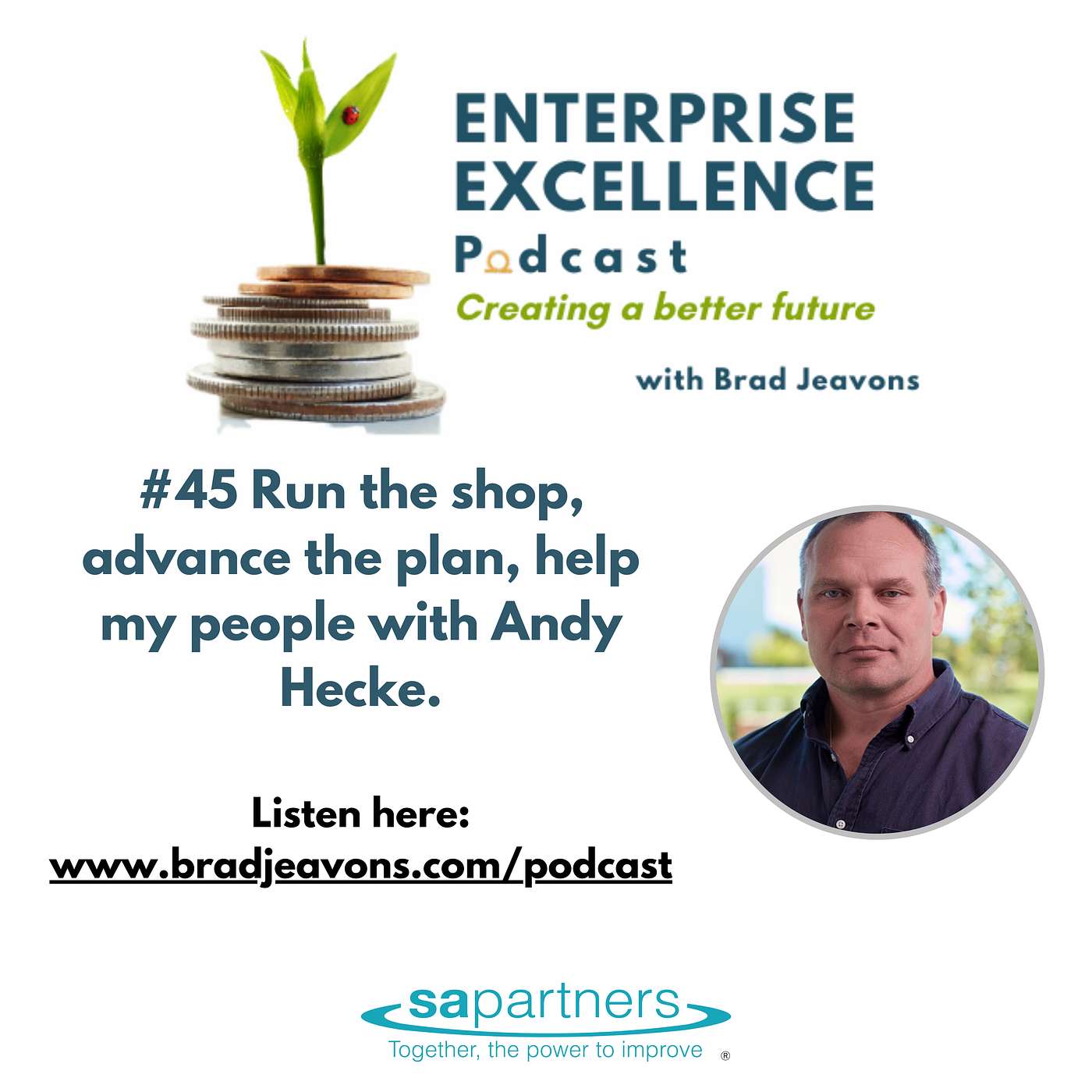 #45 Run the shop, advance the plan, help my people with Andy Hecke. episode artwork