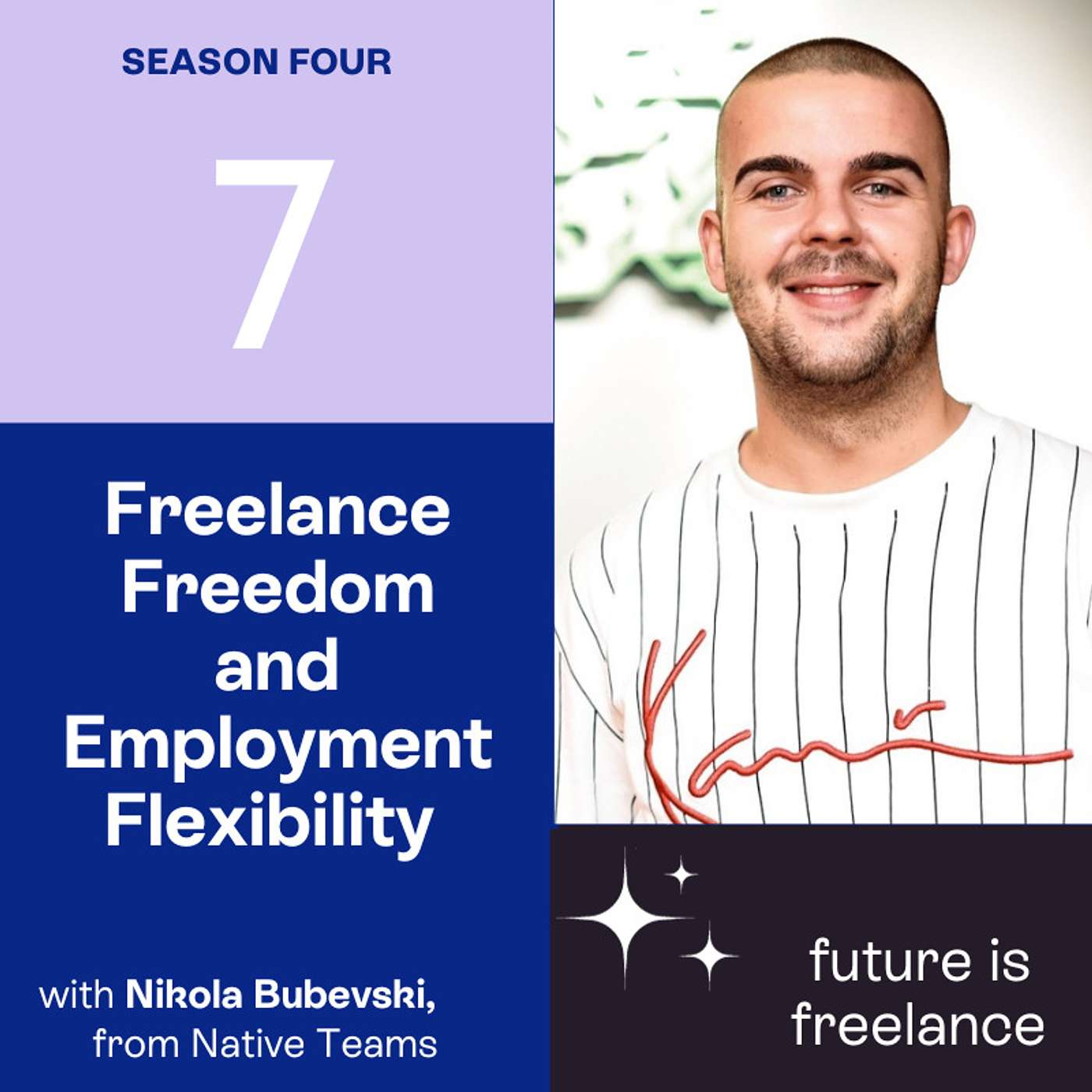 Freelance Freedom and Employment Flexibility with Nikola Bubevski and Native Teams