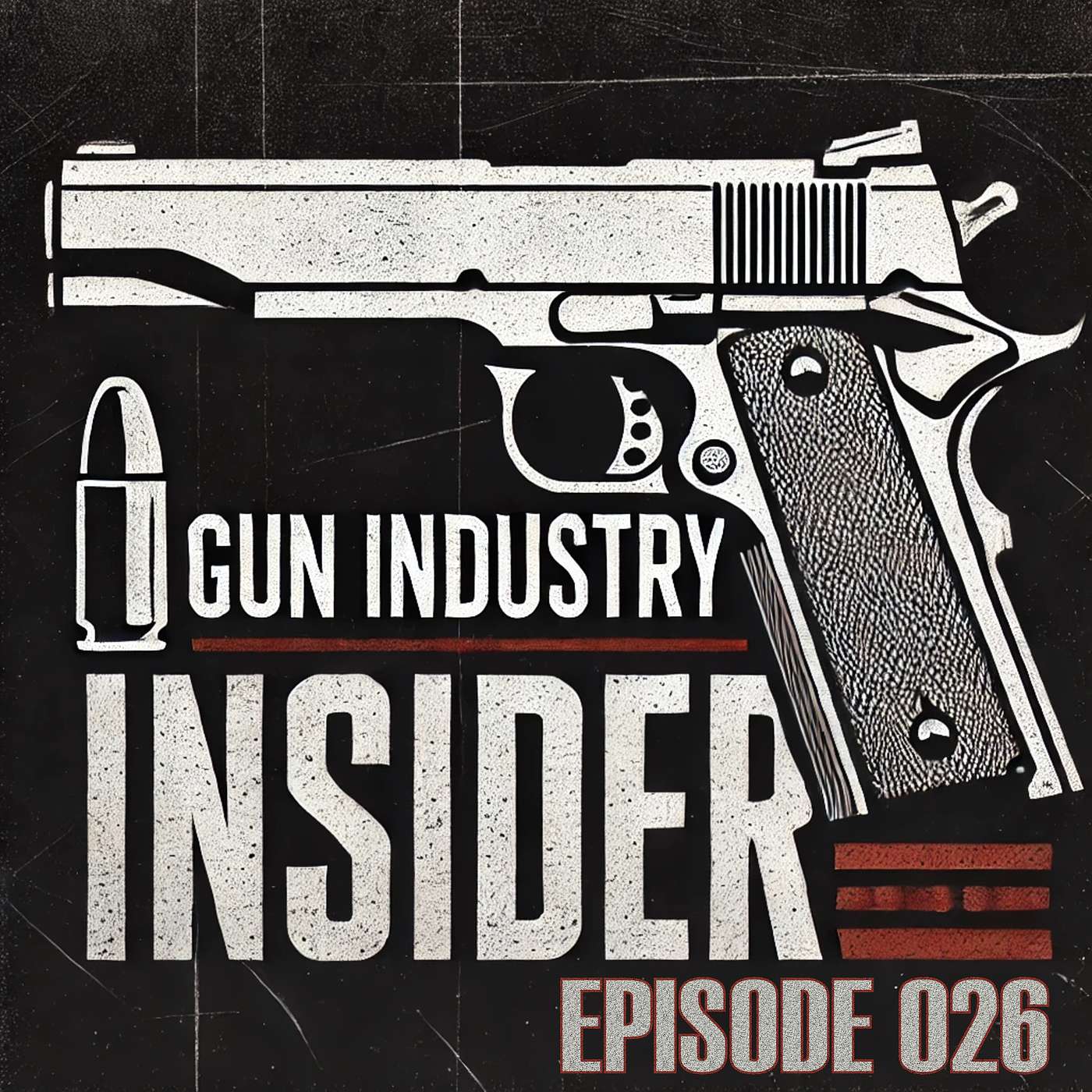 Episode 26: June 10, 2025 – Pistols, Policy, and Premieres: The Firearms Industry Update episode artwork