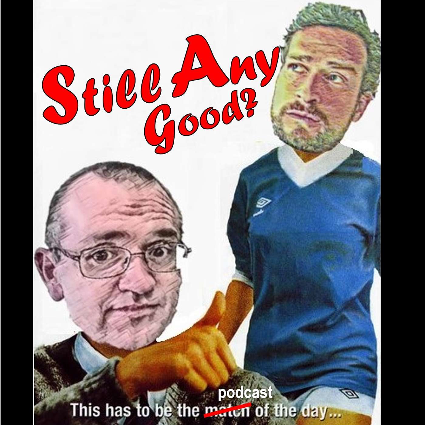 Still Any Good?