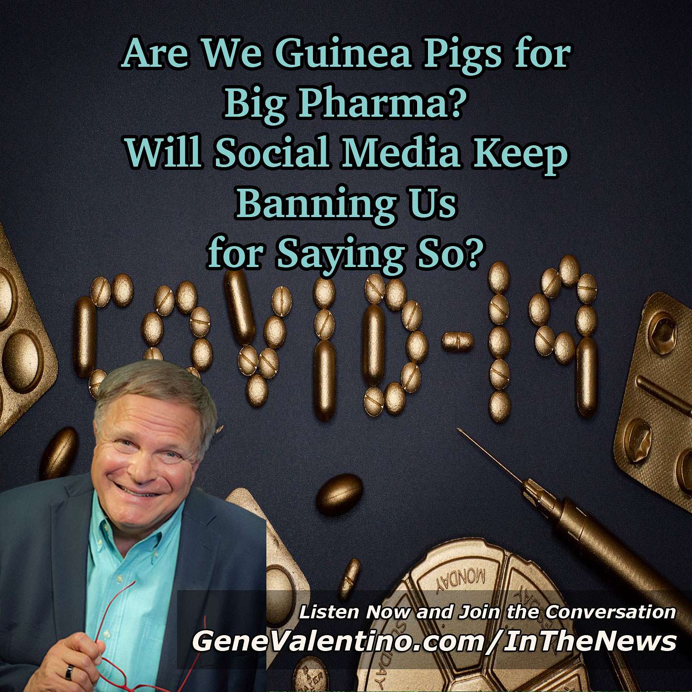 Are We Guinea Pigs for Big Pharma? Will Social Media Now Ban Us for Saying So?