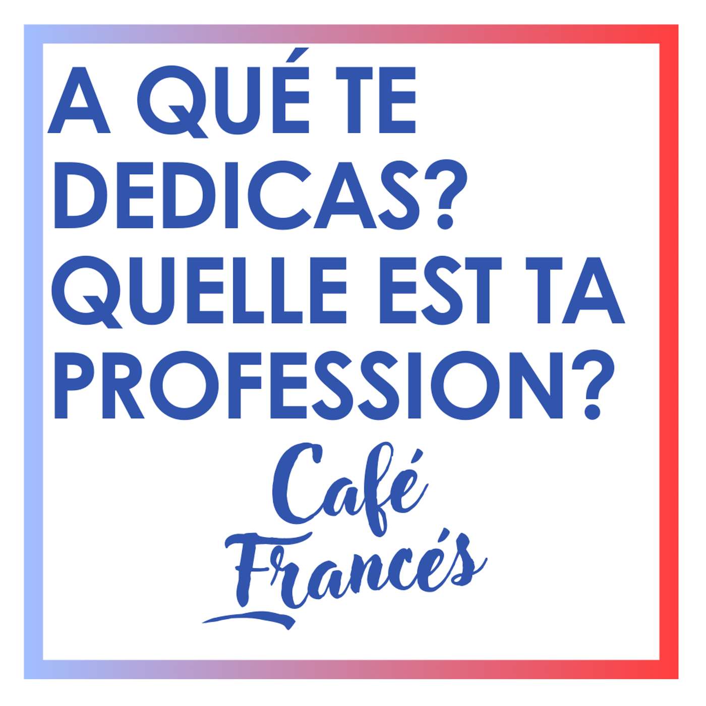 Café Francés ~ Aprende francés!