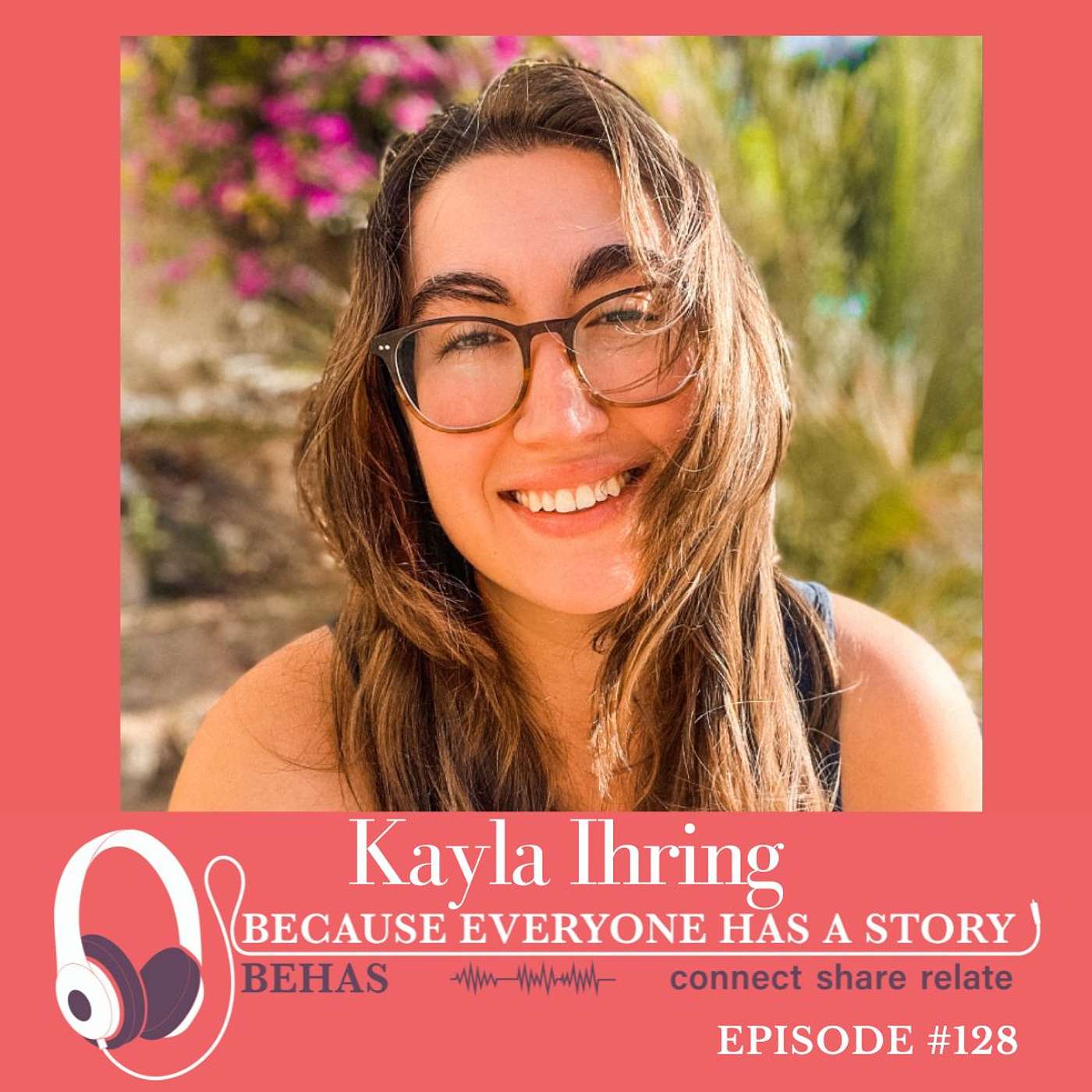 How to Be a Digital Nomad - Build a Successful Career While Travelling the World - Kayla Ihring  : 128 episode artwork