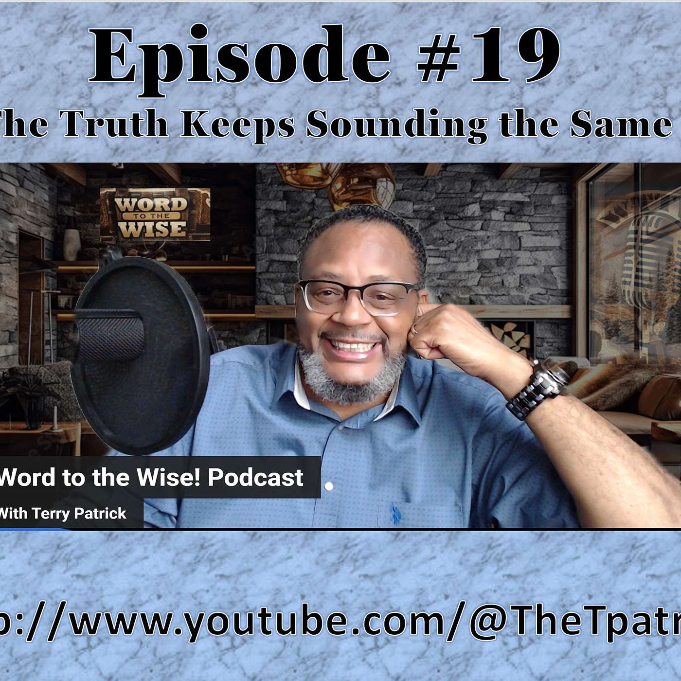 Word to the Wise! Podcast with Terry Patrick