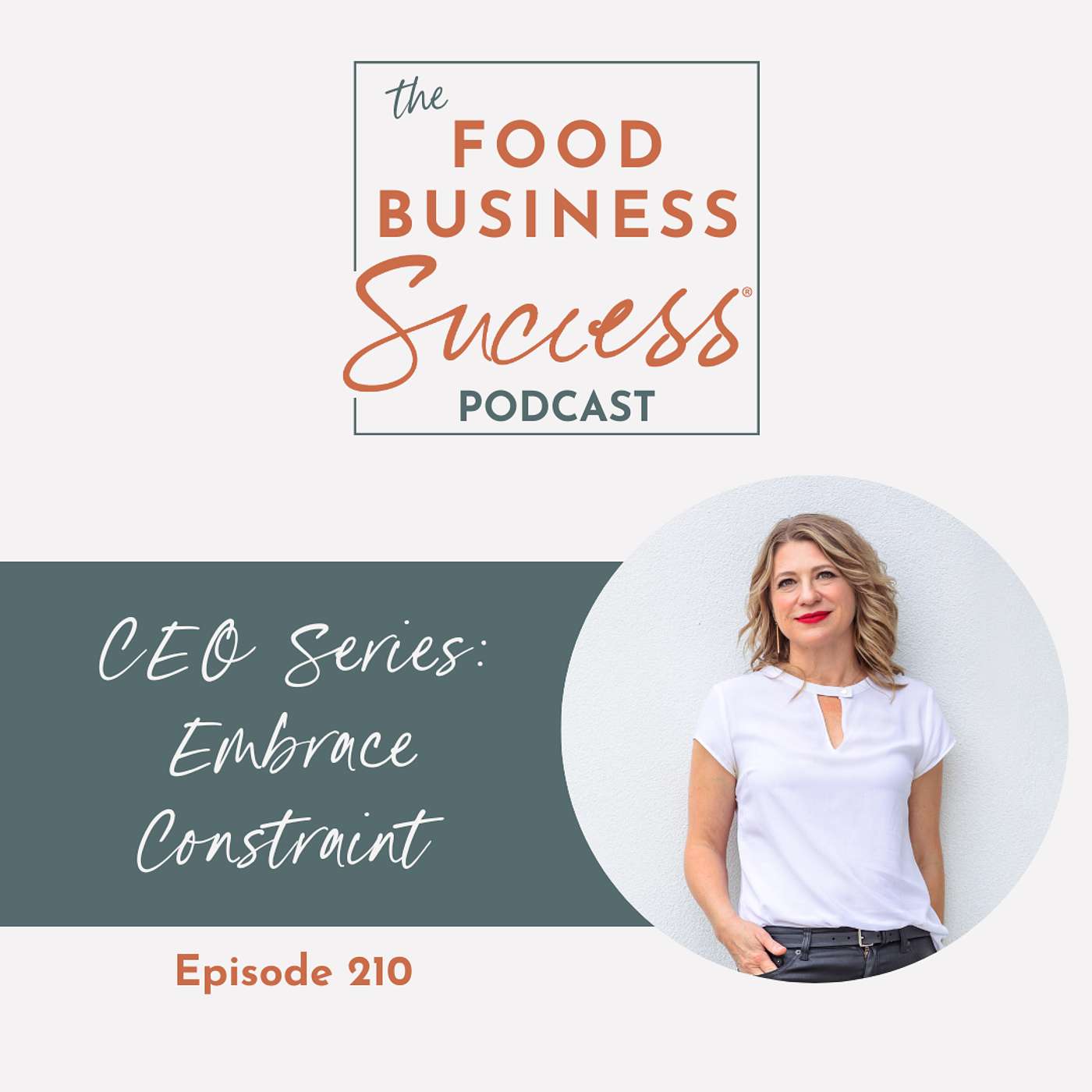 Ep #210 CEO Series: Constraint & Uncommitting