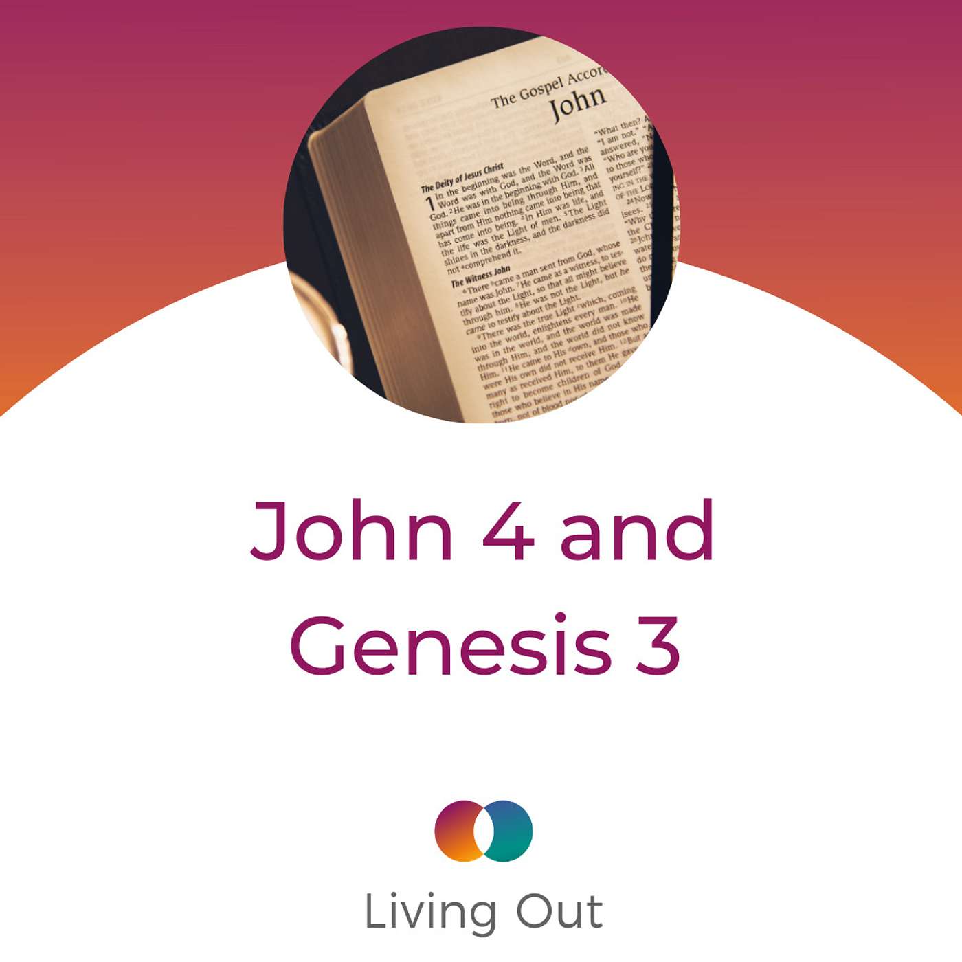 John 4 and Genesis 3 (Bible Encouragements #1)