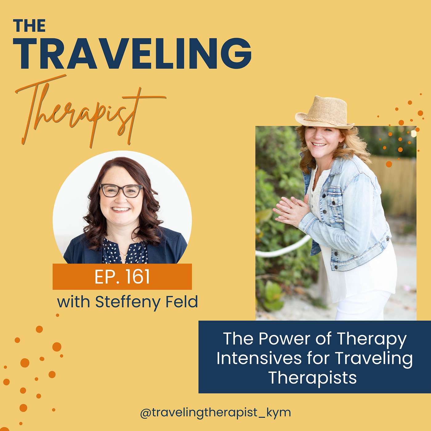 161. The Power of Therapy Intensives for Traveling Therapists with Steffeny Feld