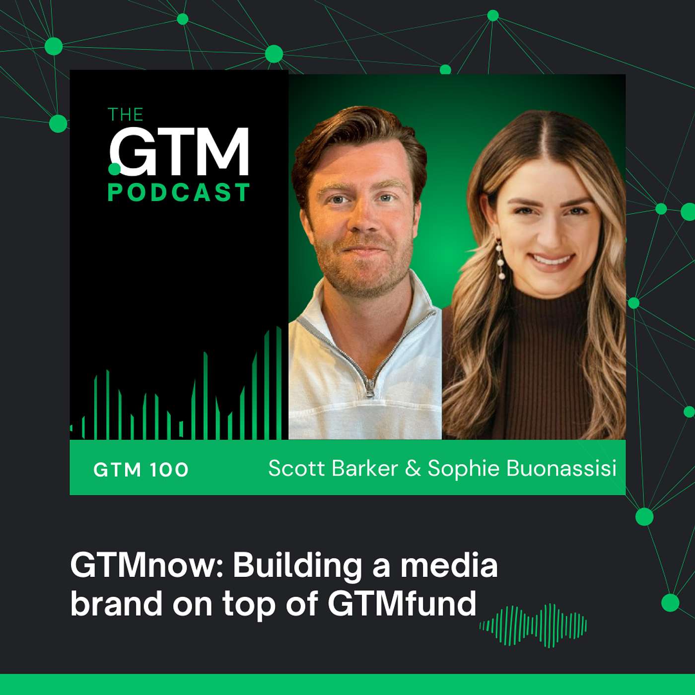 GTM 100: GTMnow, Building a Media Brand on Top of GTMfund