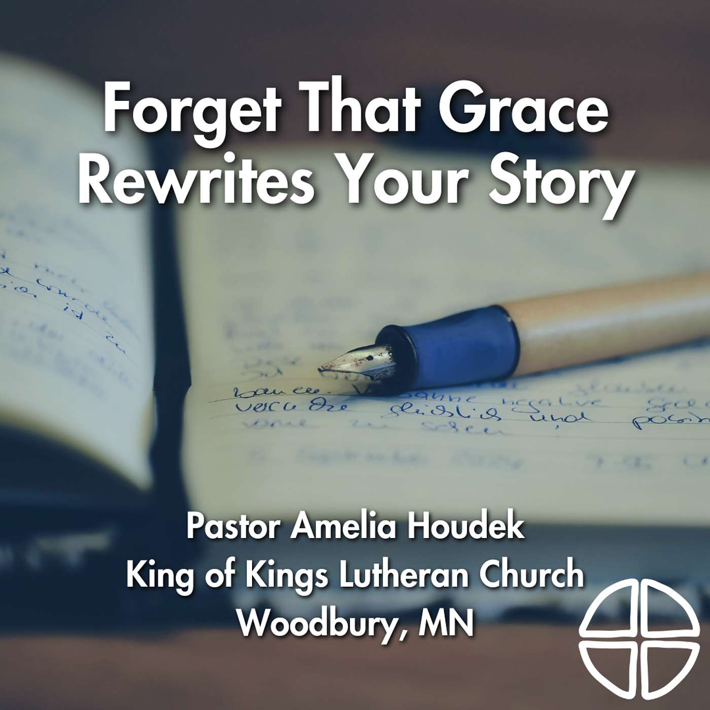 Self Sabotage: From Ruin to Redemption - Forget That Grace Rewrites Your Story // Pastor Amelia Houdek episode artwork