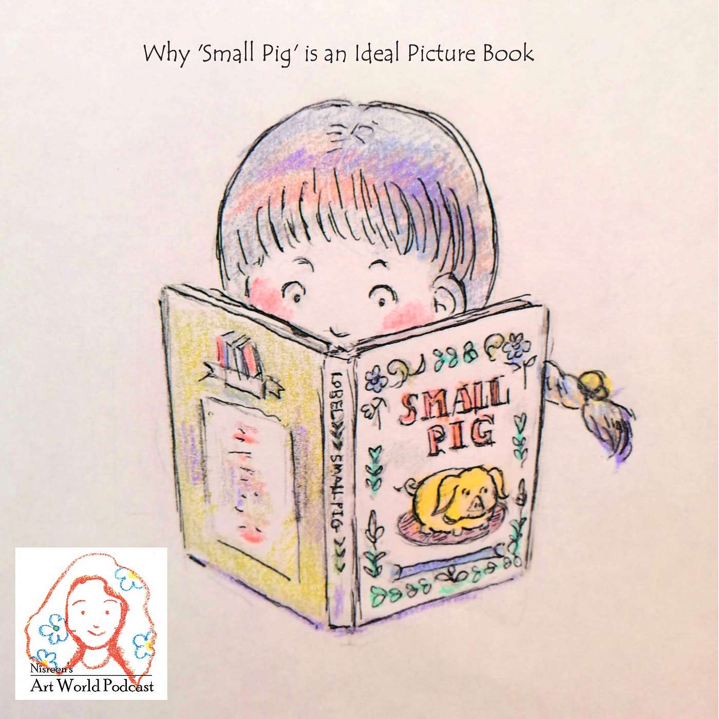 Ep.5 Why 'Small Pig' is an Ideal Picture Book