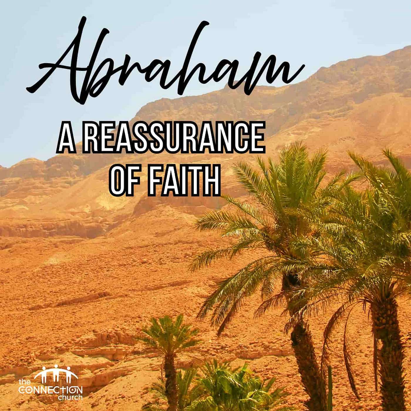 Abraham: A Reassurance of Faith