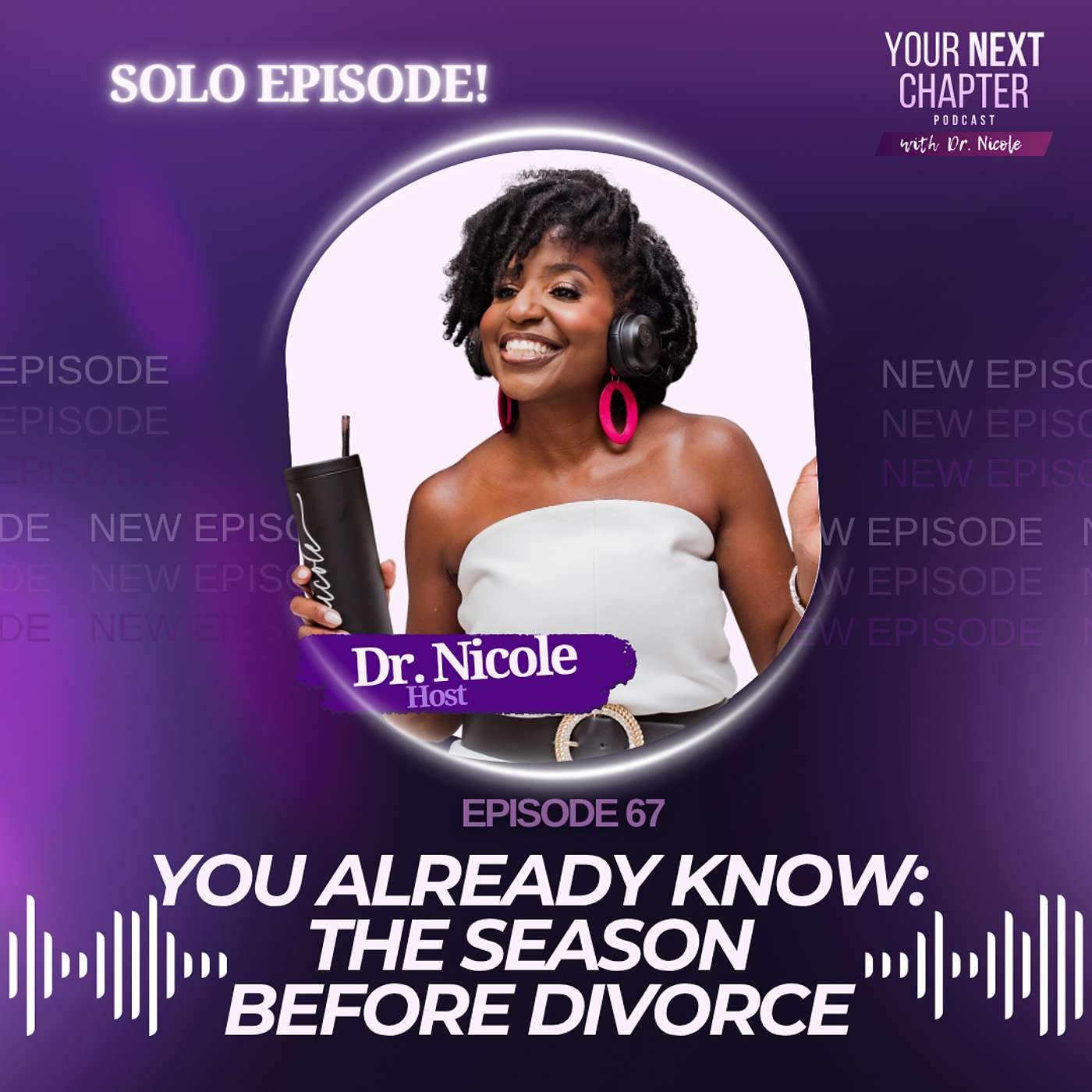 You Already Know: The Season Before Divorce episode artwork