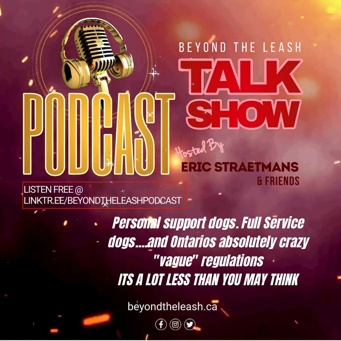 Ep: 110 Personal support dogs.  Full Service dogs....and Ontarios absolutely  crazy 