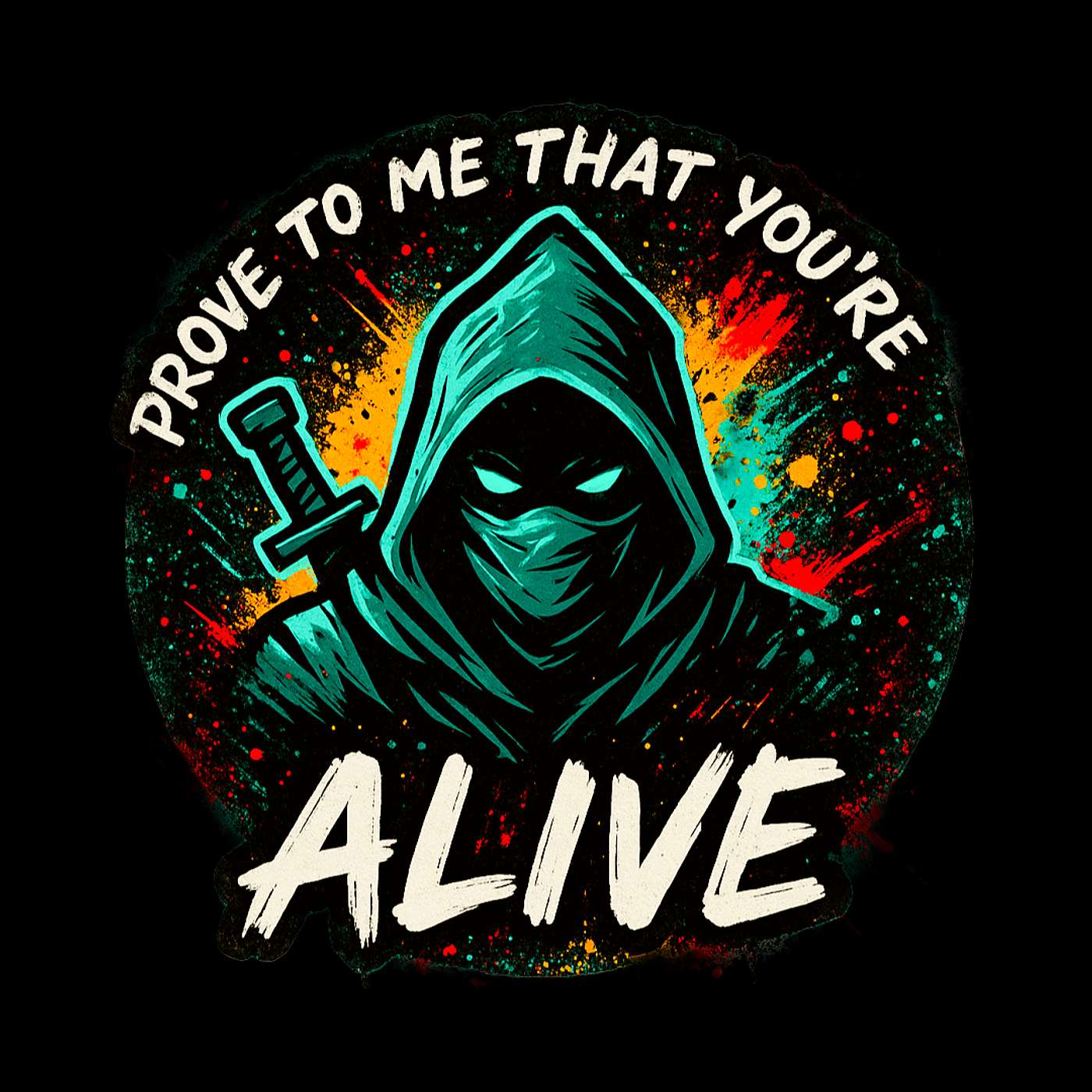Prove To Me That You're Alive Podcast podcast artwork