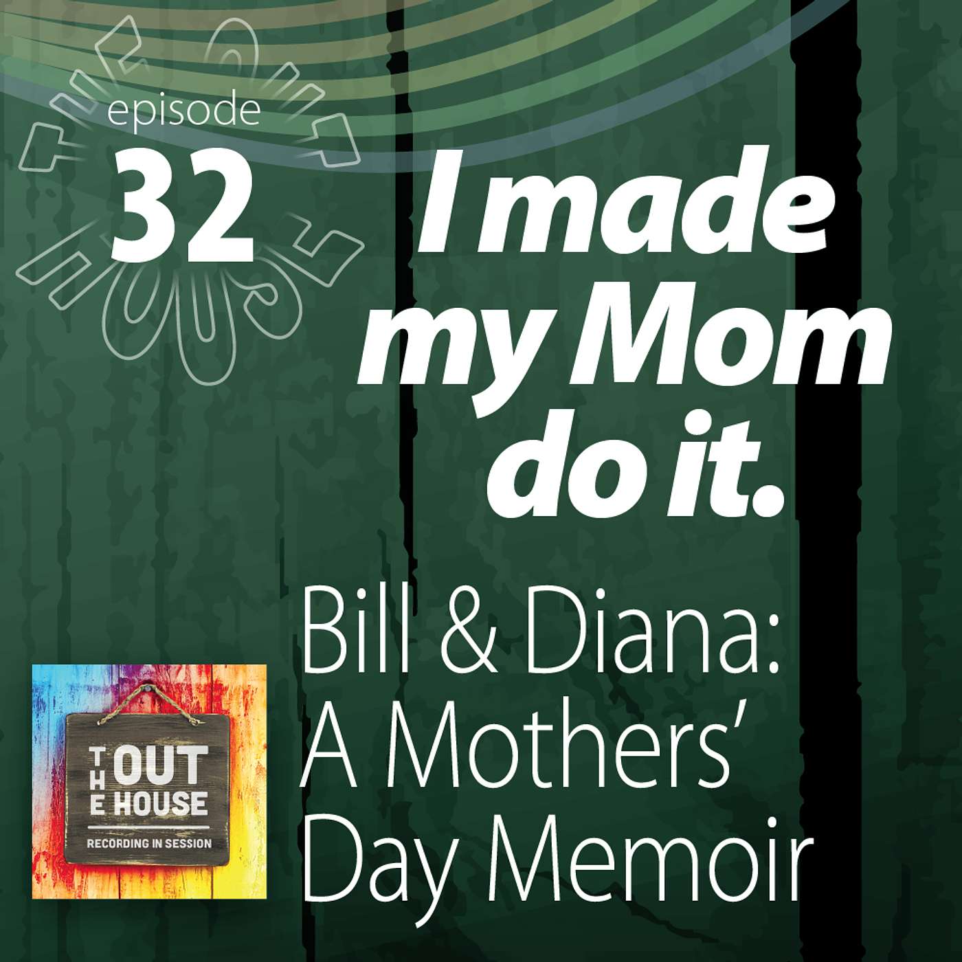 32_Bill and Diana: A Mother's Day Memoir