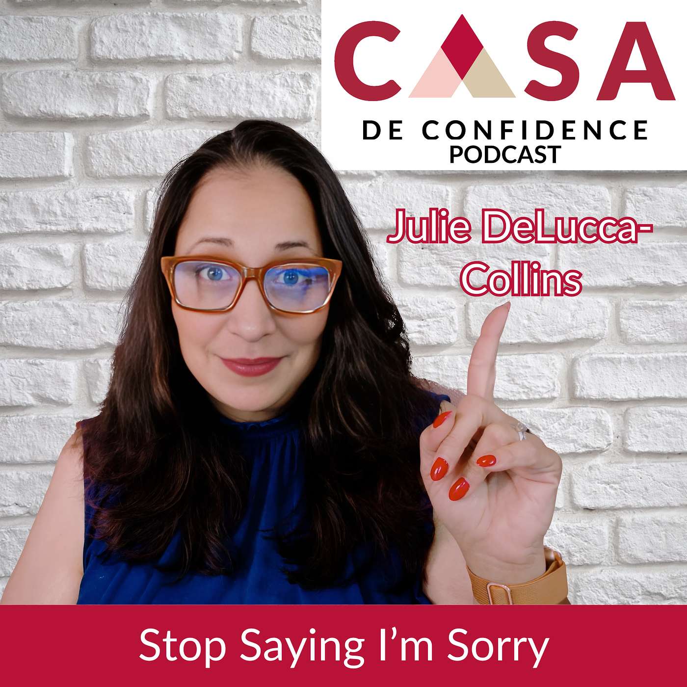 Why You Need to Stop Saying “I’m Sorry” So Much - Solo Episode