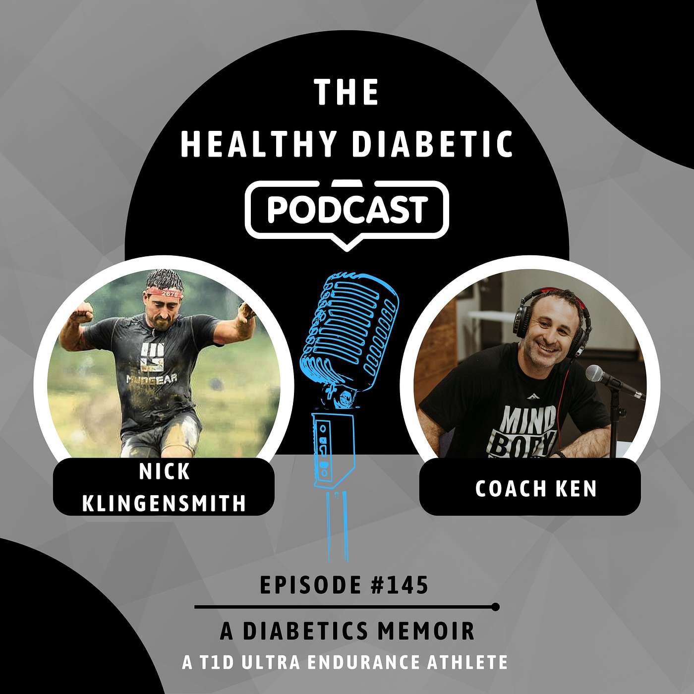 #145: A Diabetic Memoir - T1D Ultra Endurance Athlete Nick Klingensmith