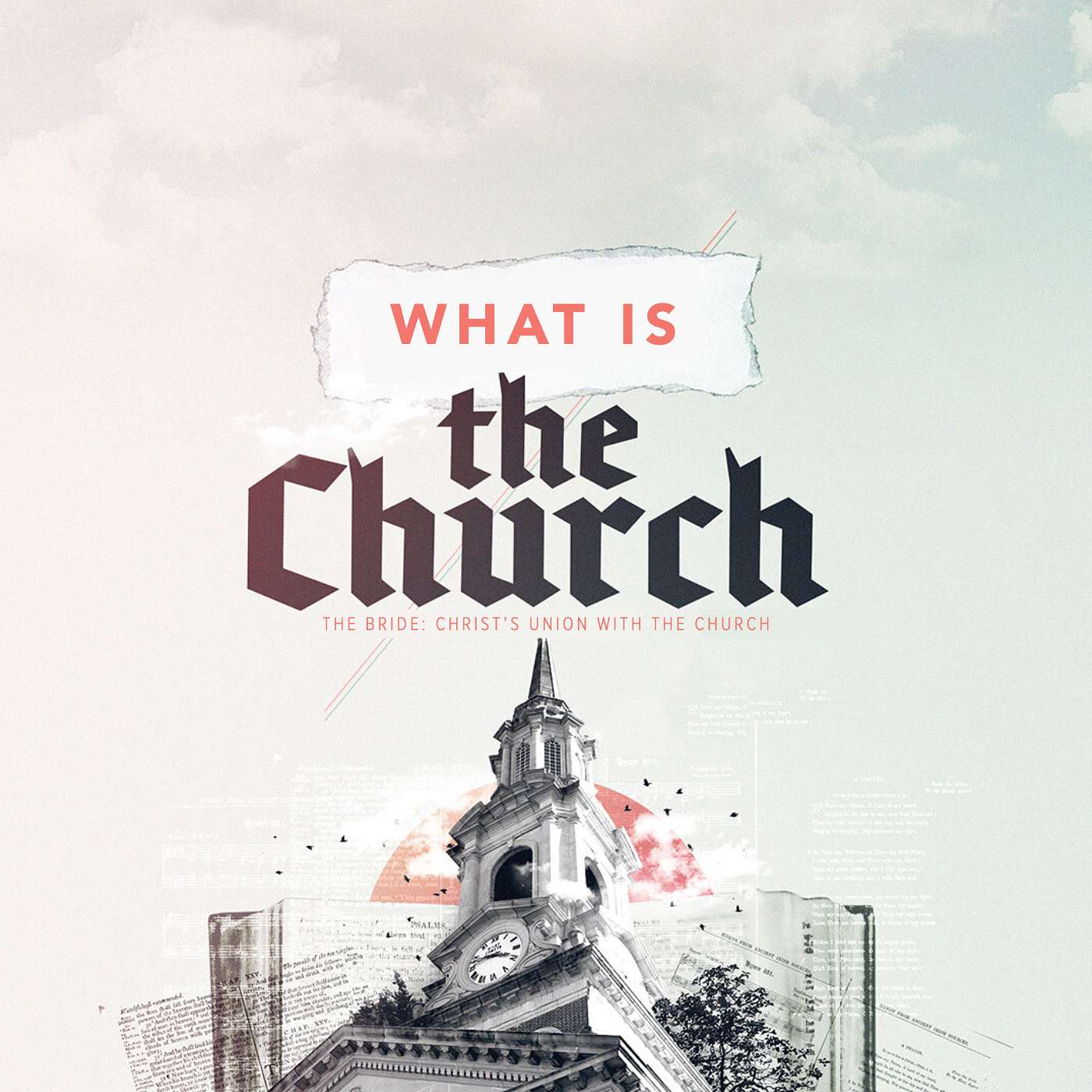 What Is The Church And Why Does It Matter? Part 4