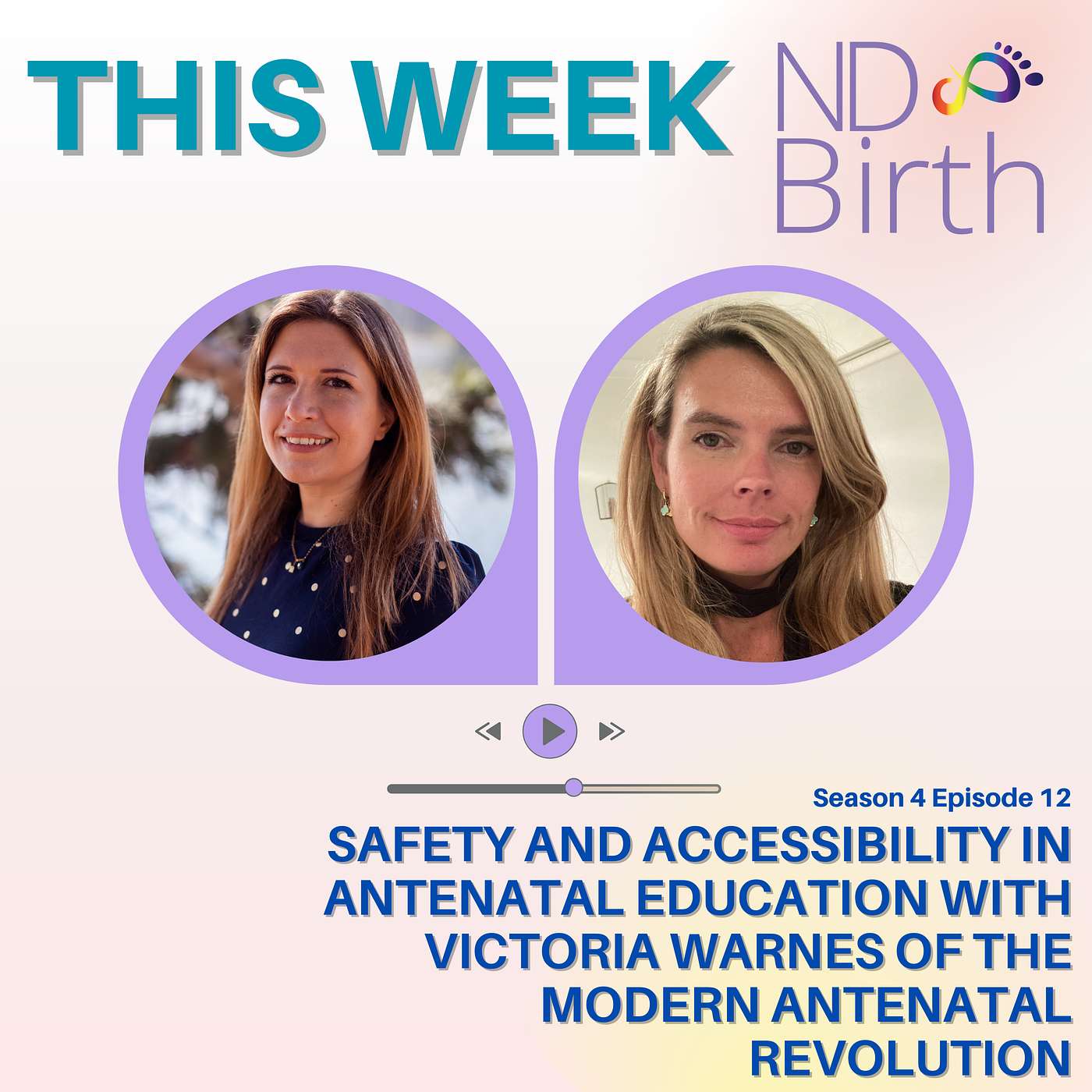 S4 Ep12: Safety and Accessibility in Antenatal Education with Victoria Warnes of the Modern Antenatal Revolution