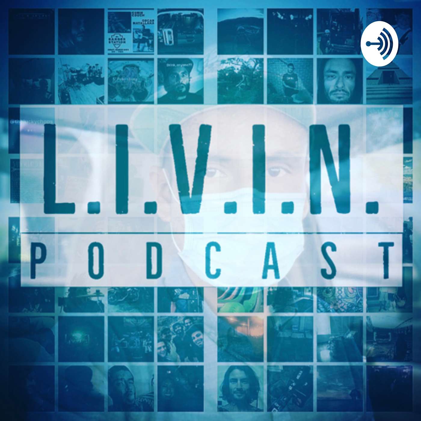 L.I.V.I.N. Podcast • Episode #17 • 02/28/2022