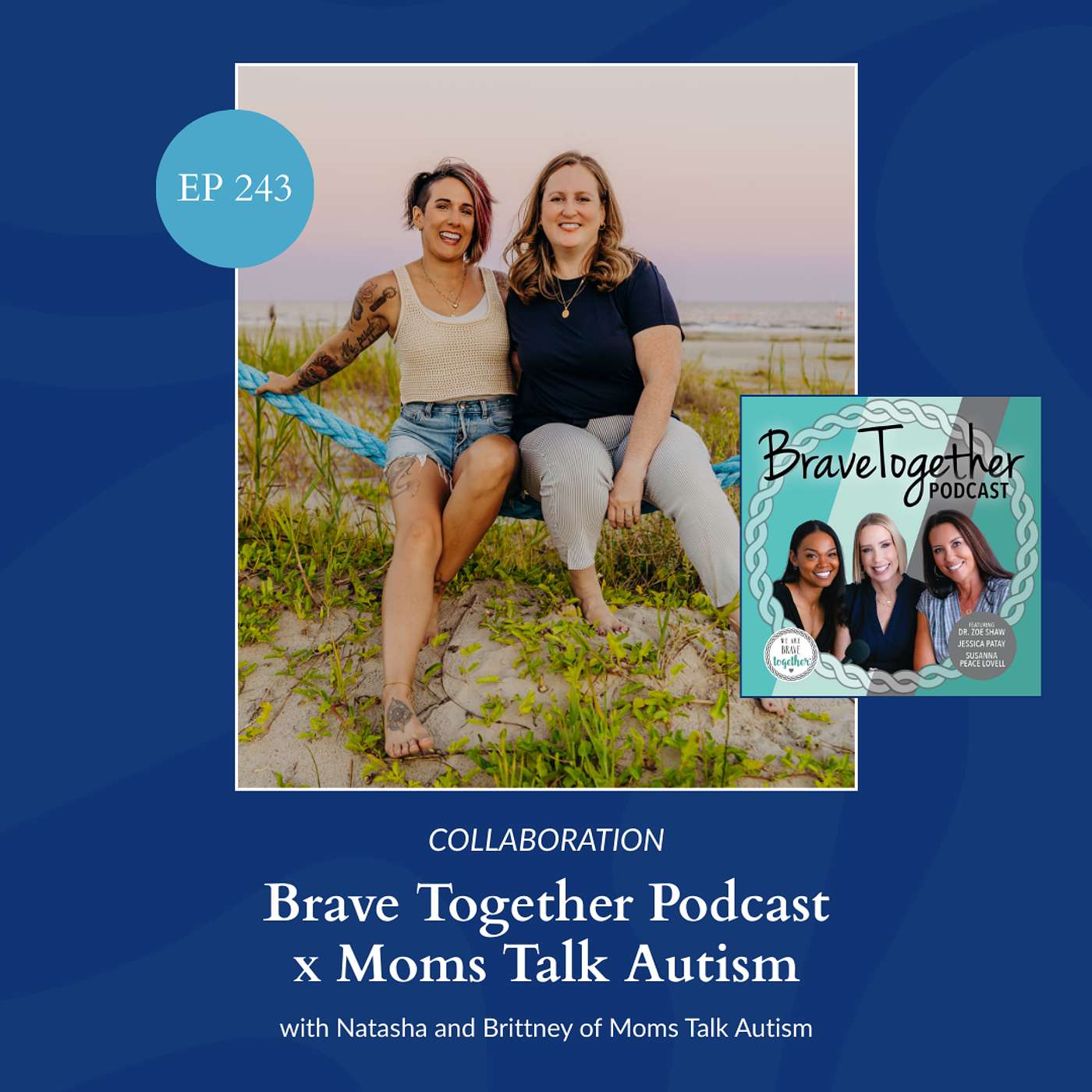COLLABORATION: Brave Together Podcast x Moms Talk Autism COLLABORATION: Brave Together Podcast x Moms Talk Autism