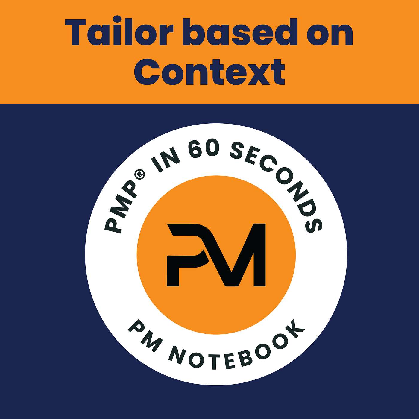 Tailor based on Context