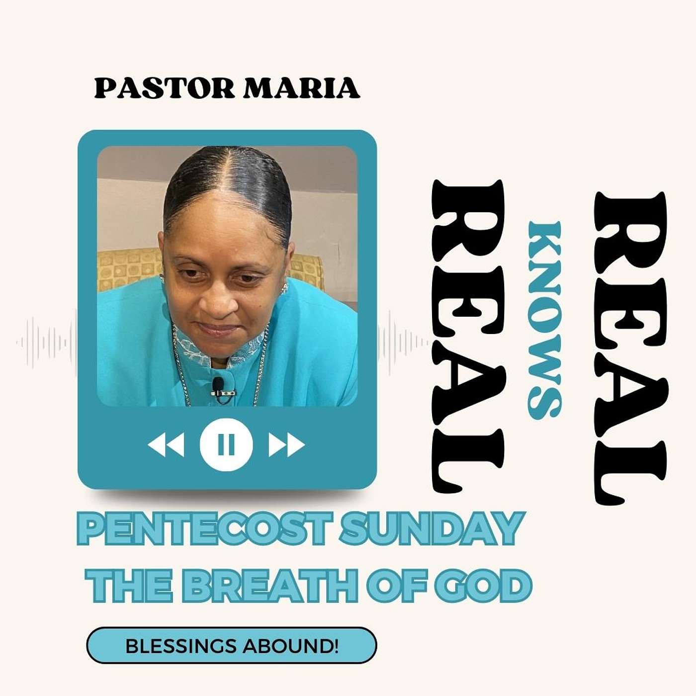 PENTECOST SUNDAY - THE BREATH OF GOD - PASTOR MARIA