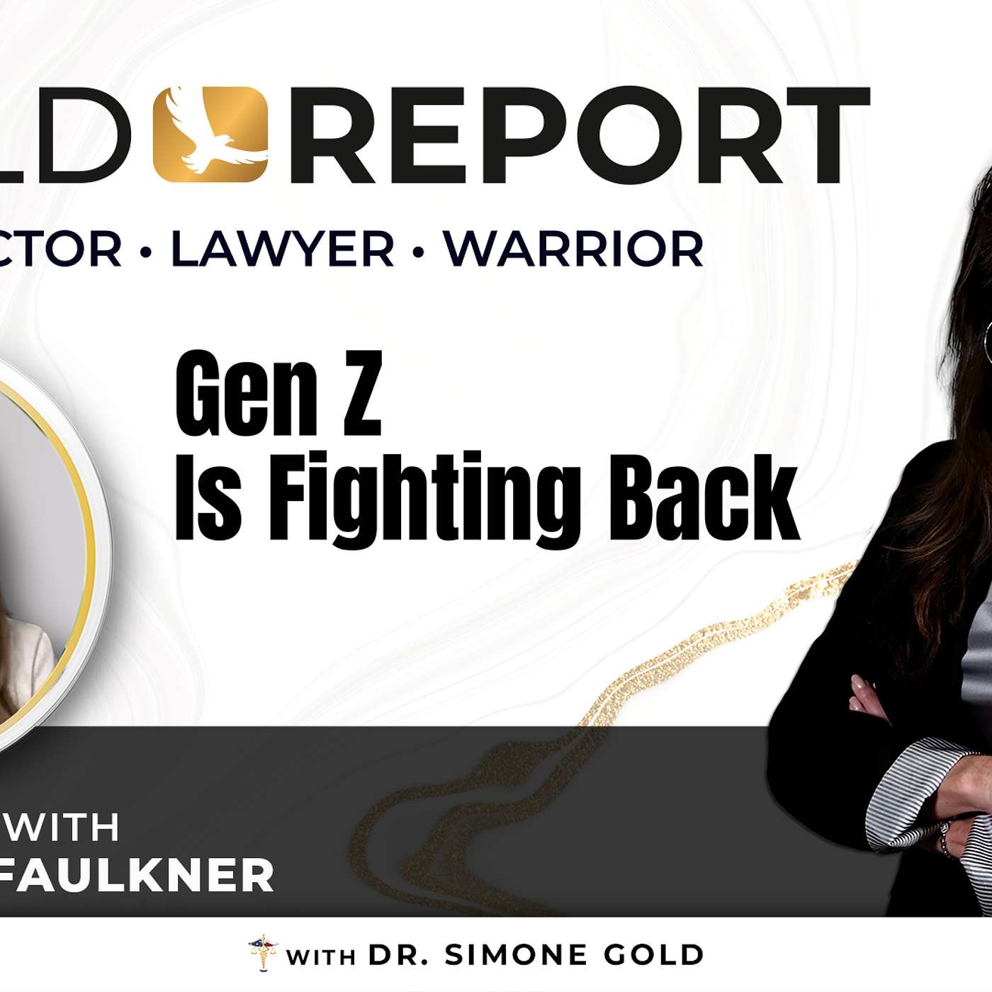 The Gold Report: Ep. 33 "Gen Z is Fighting Back" with Hannah Faulkner episode artwork