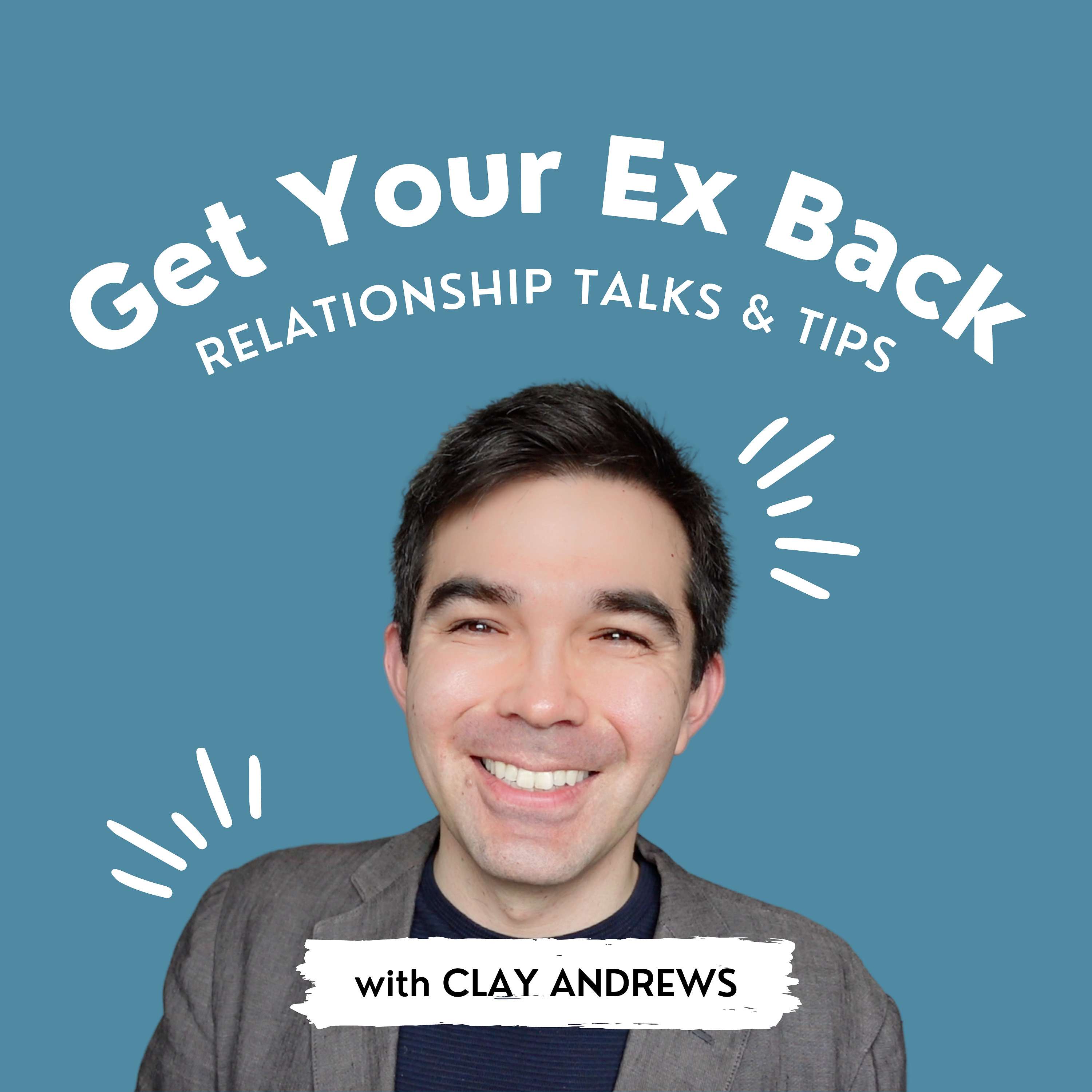 Clay Andrews Relationship Advice Podcast