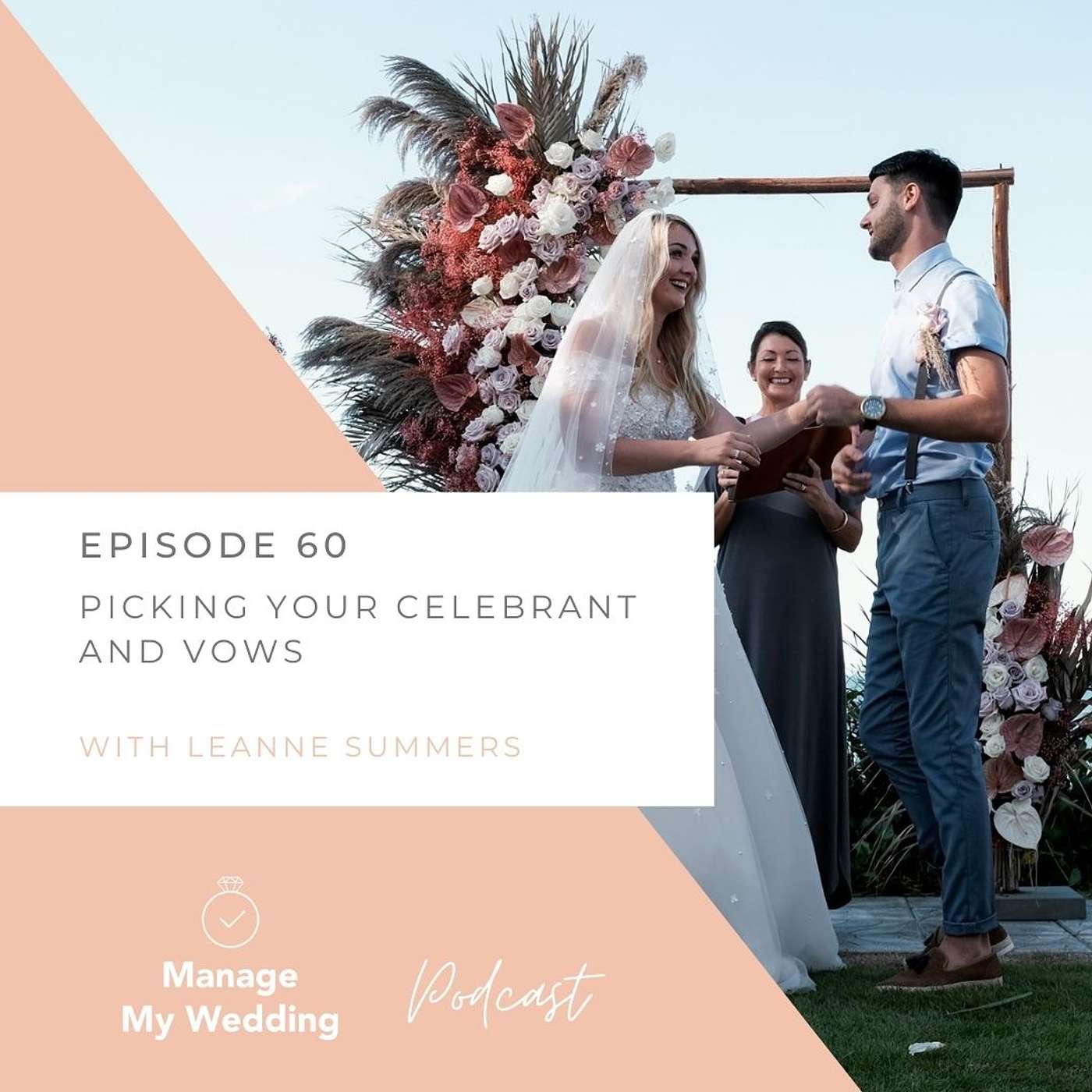 Your Perfect Ceremony With Celebrant Leanne Summers. MMW 60