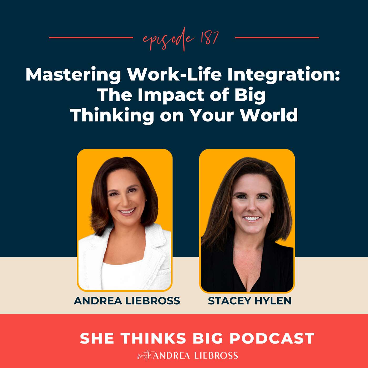 She Thinks Big - Mastering Work-Life Integration: The Impact of Big Thinking on Your World