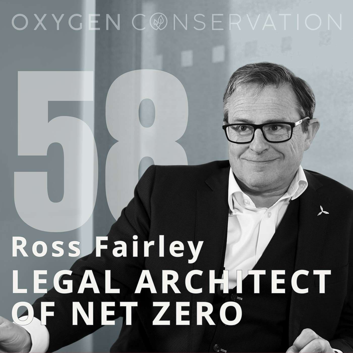 E58 Ross Fairley: Legal Architect of Net Zero episode artwork