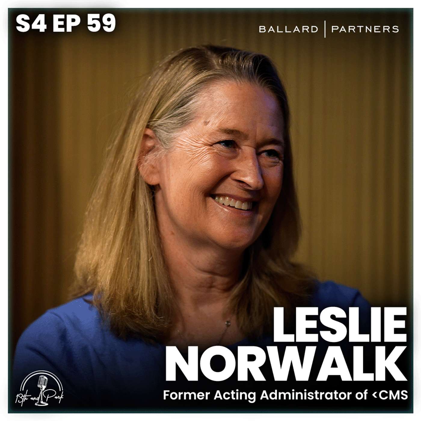 Leslie Norwalk: Inside the Rooms Where America's Health Decisions Get Made | 13th and Park episode artwork