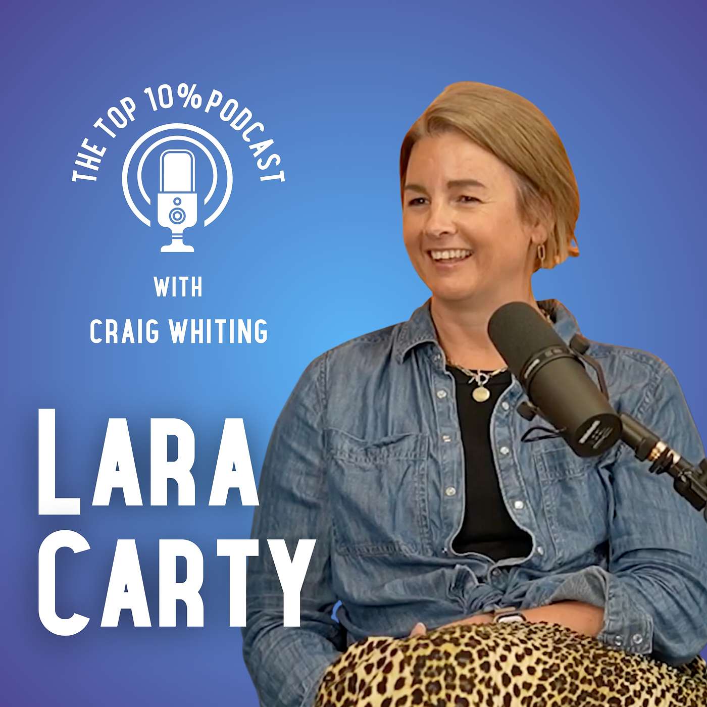 The Top 10% Podcast with Craig Whiting – Ep.10: Performance, Psychology & Potential with Lara Carty
