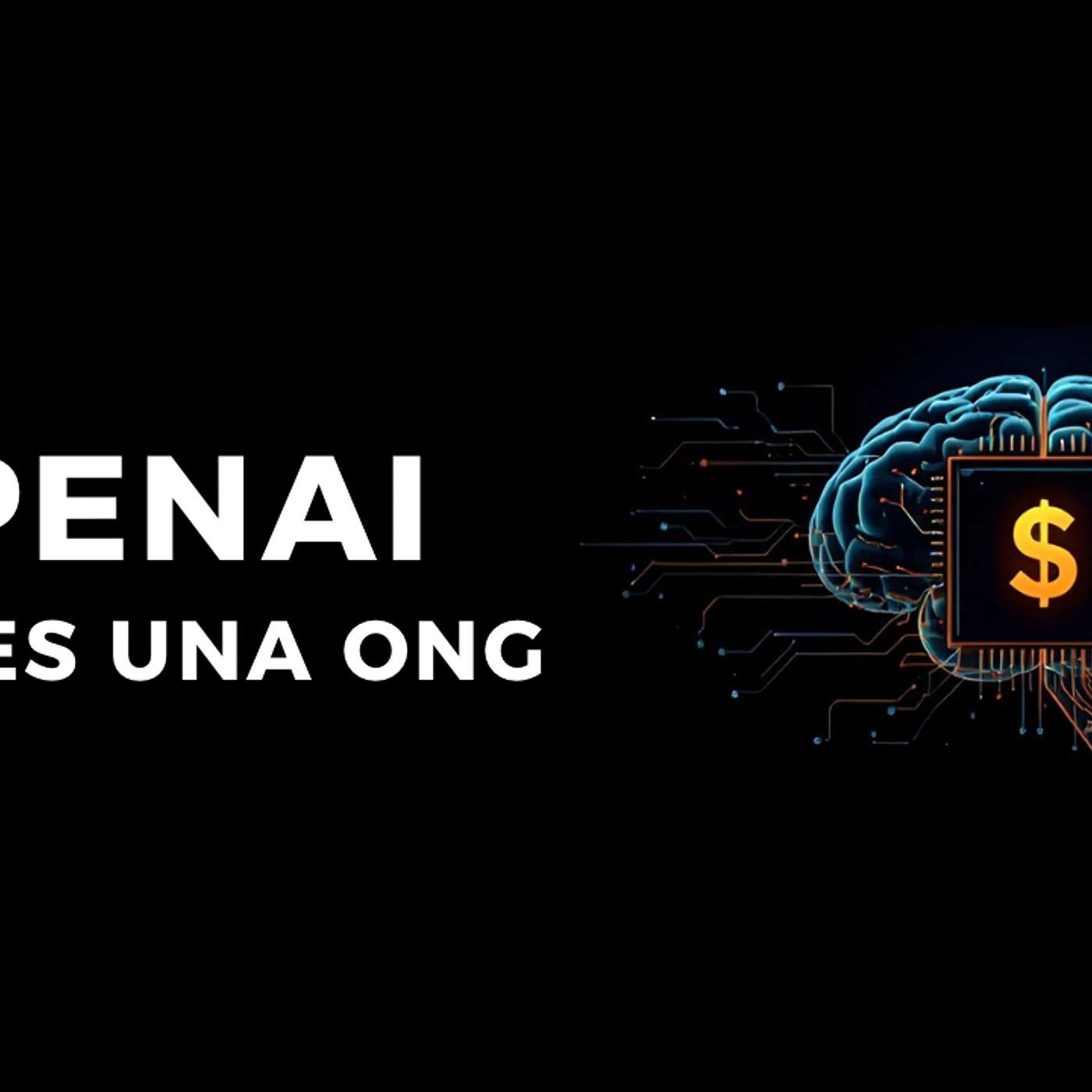 40 - OpenAI no es una ONG