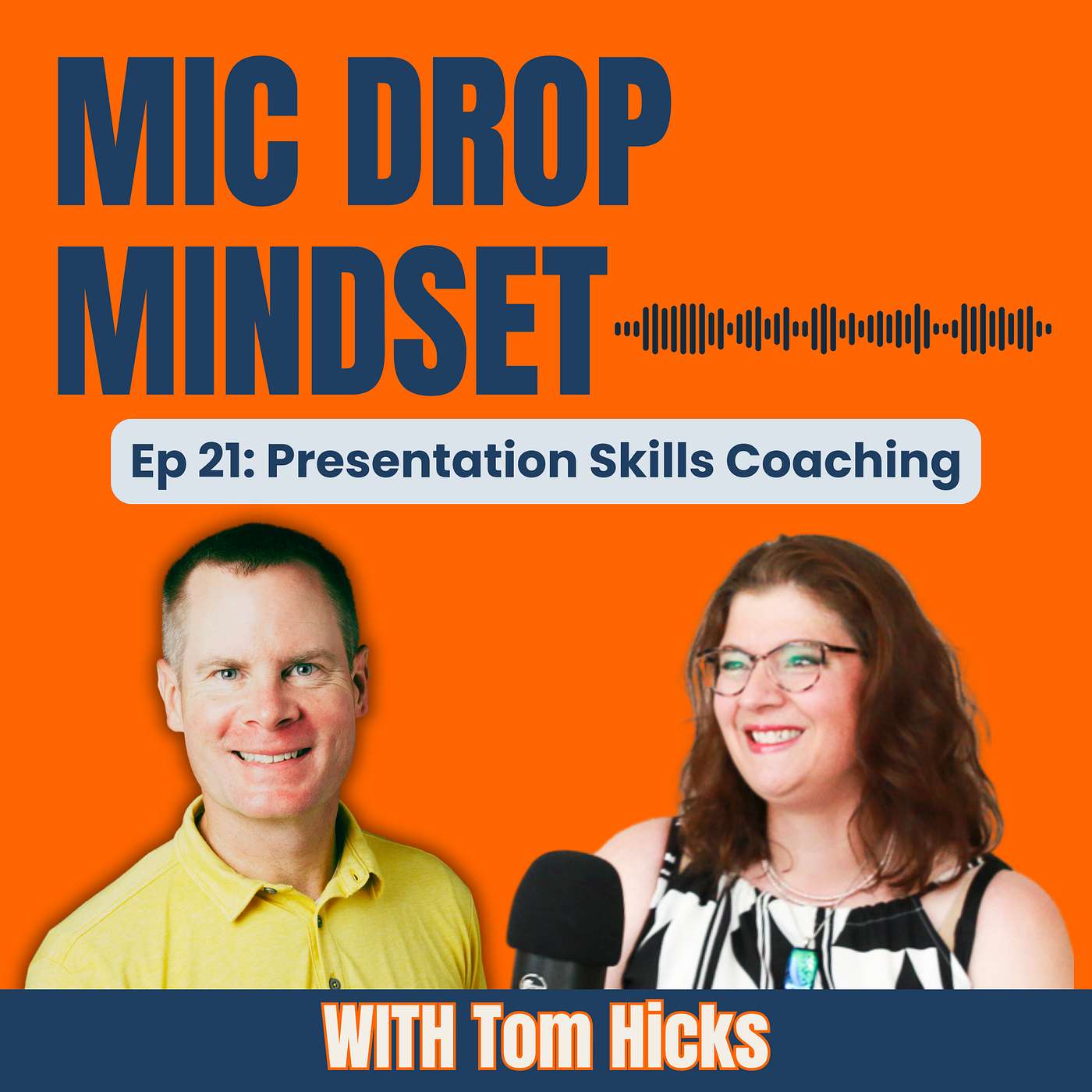 Speaker Coaching with Tom Hicks | Episode 21