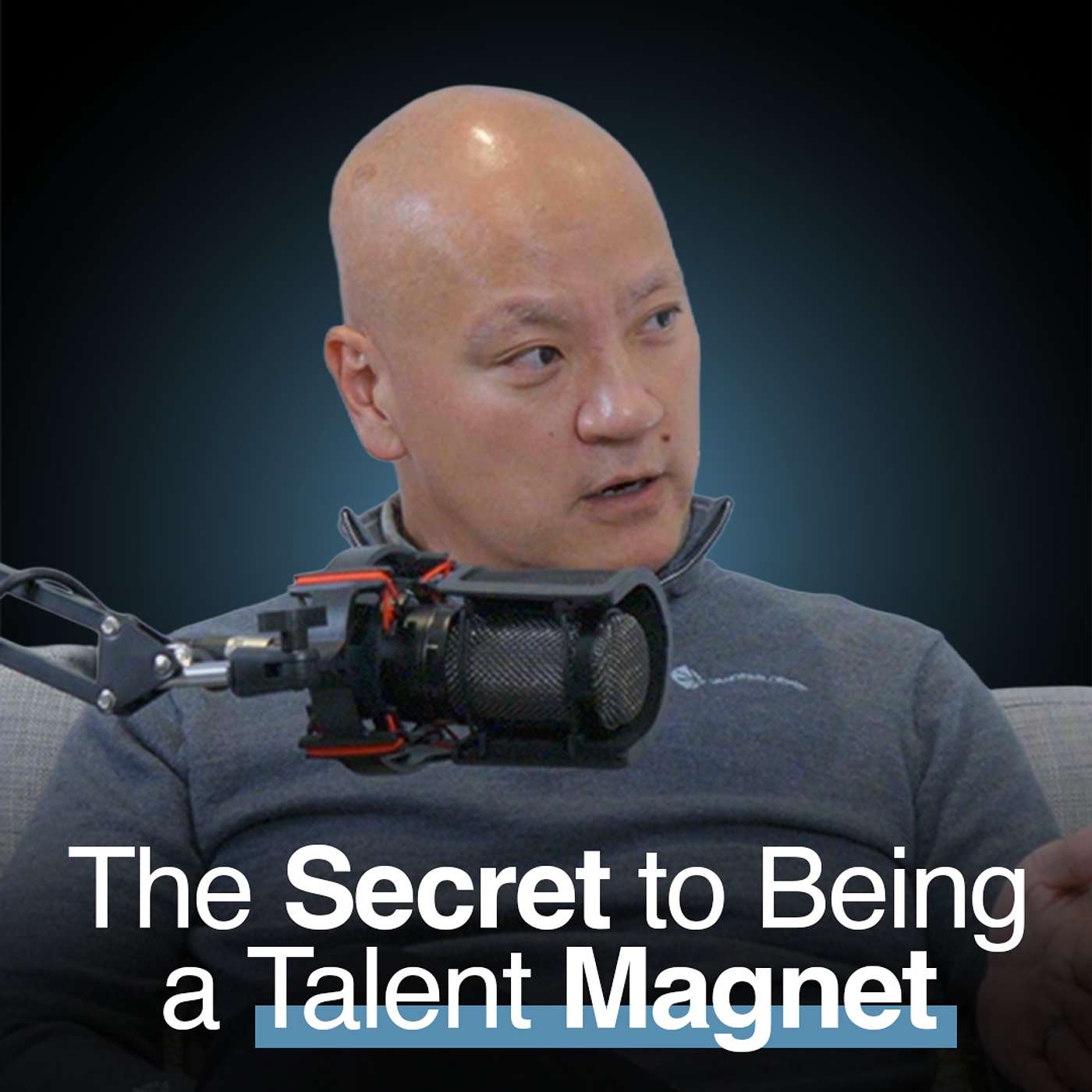 The Secret to Being a Talent Magnet | Vanderbloemen Leadership Podcast